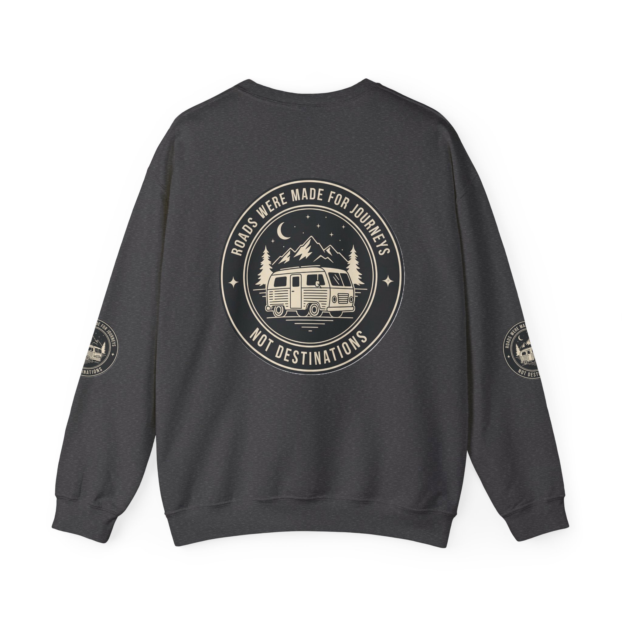 Crewneck Sweatshirt — "ROAD WHERE MADE FOR JOURNEYS-NOT DESTINATIONS" (Font + Back + Sleaves printed) Vintage Camper Van Outdoor Graphic
