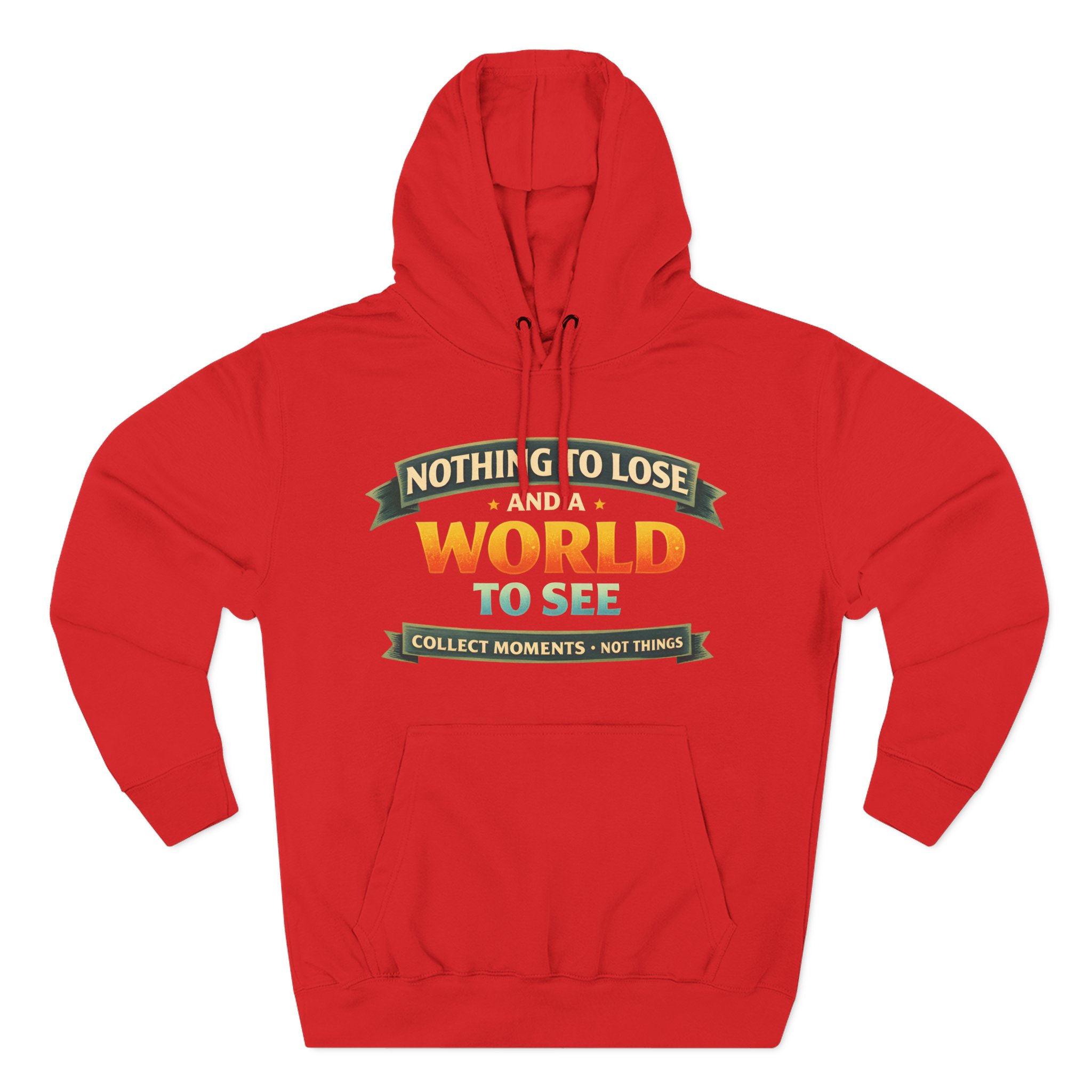 Three-Panel Fleece Hoodie - "Nothing To Lose" Design Scenic-Line