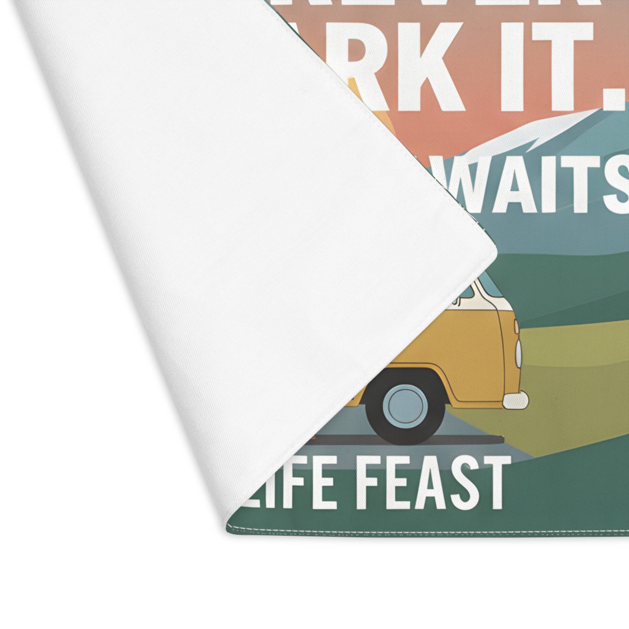 Vanlife Placemat — "Dinner Is Wherever We Park It" Adventure Camper Table Mat