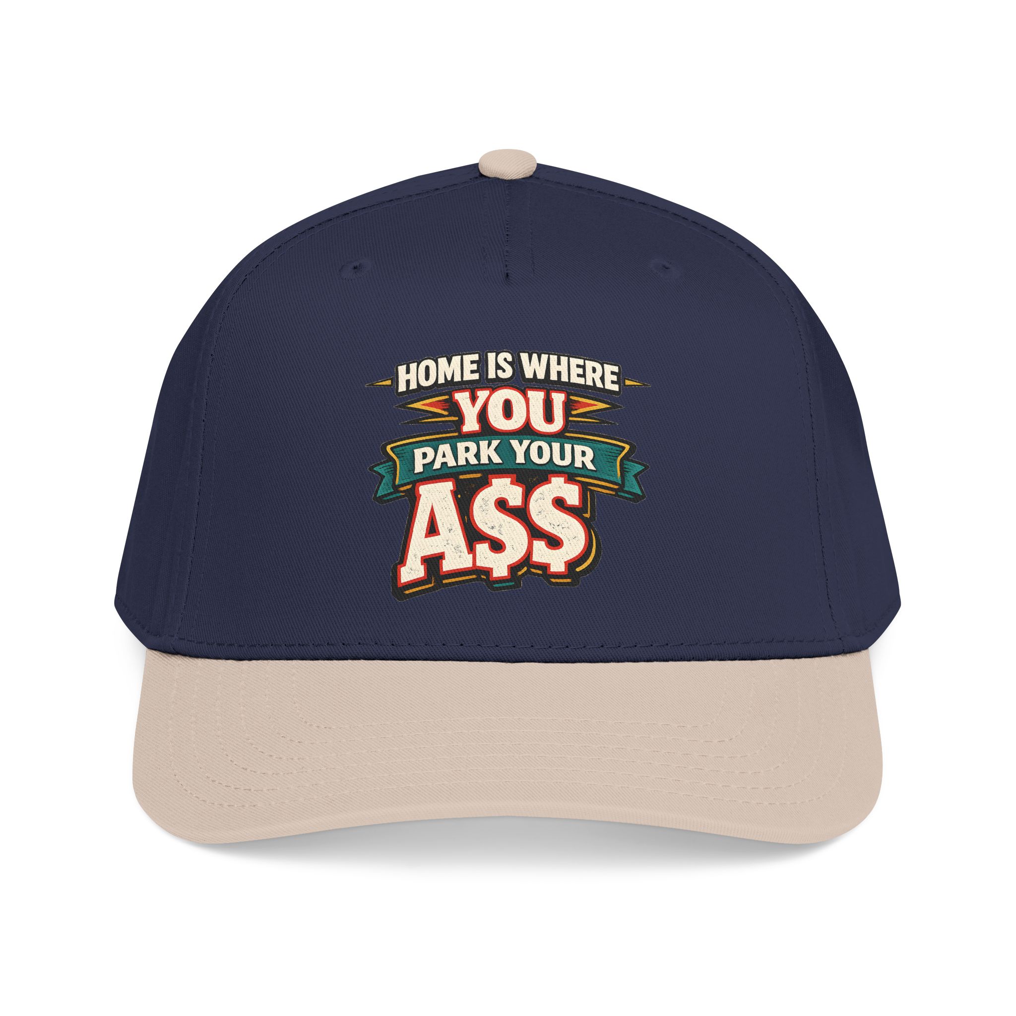 Baseball Cap - "Home Is Where You Park Your Ass" Design F**K-Line