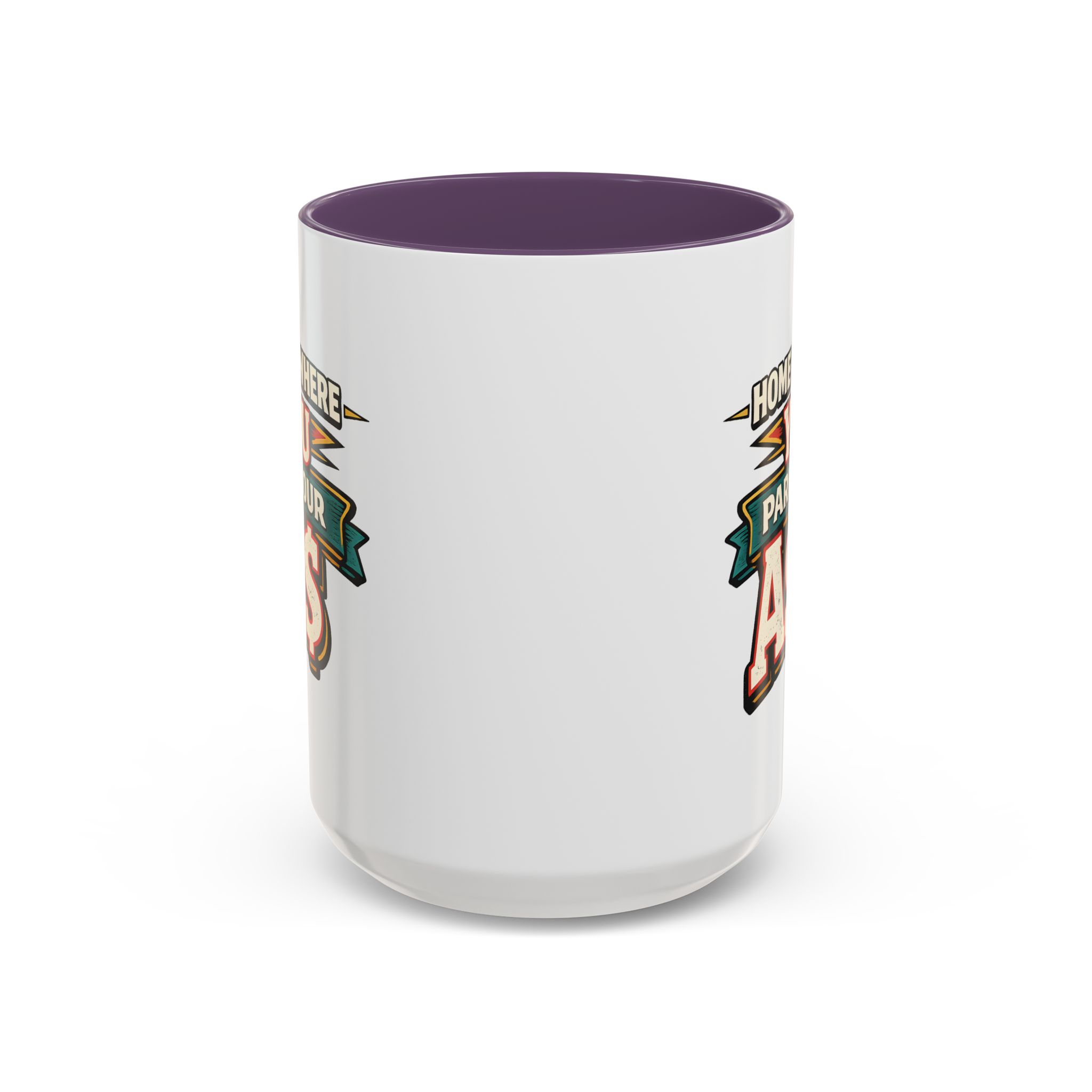 9117171534727286428_2048.jpeg Accent Coffee Mug (11, 15oz) — "Home Is Where You Park Your Ass" Design F**K-Line