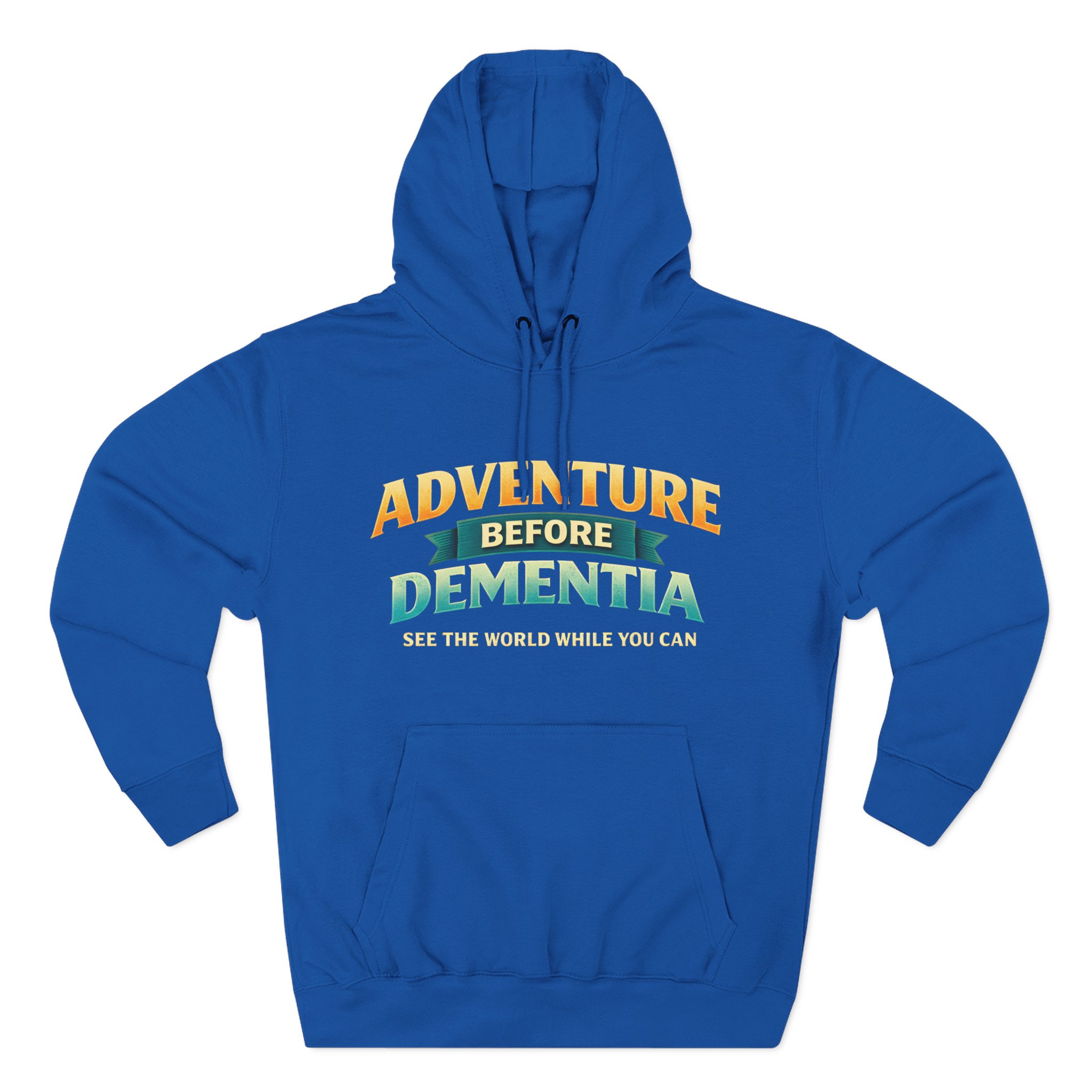Three-Panel Fleece Hoodie - "Adventure Before Dementia" Design Scenic-Line