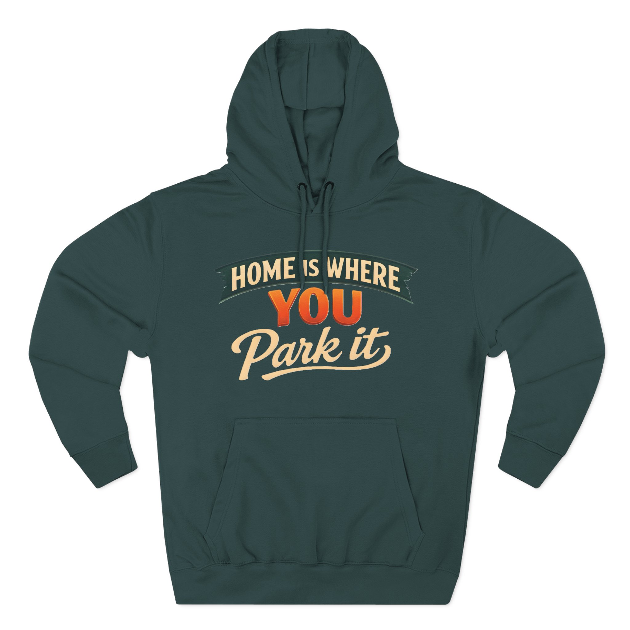 9147291143447949606_2048.jpeg Three-Panel Fleece Hoodie - "Home Is Where You Park It" Design Scenic-Line