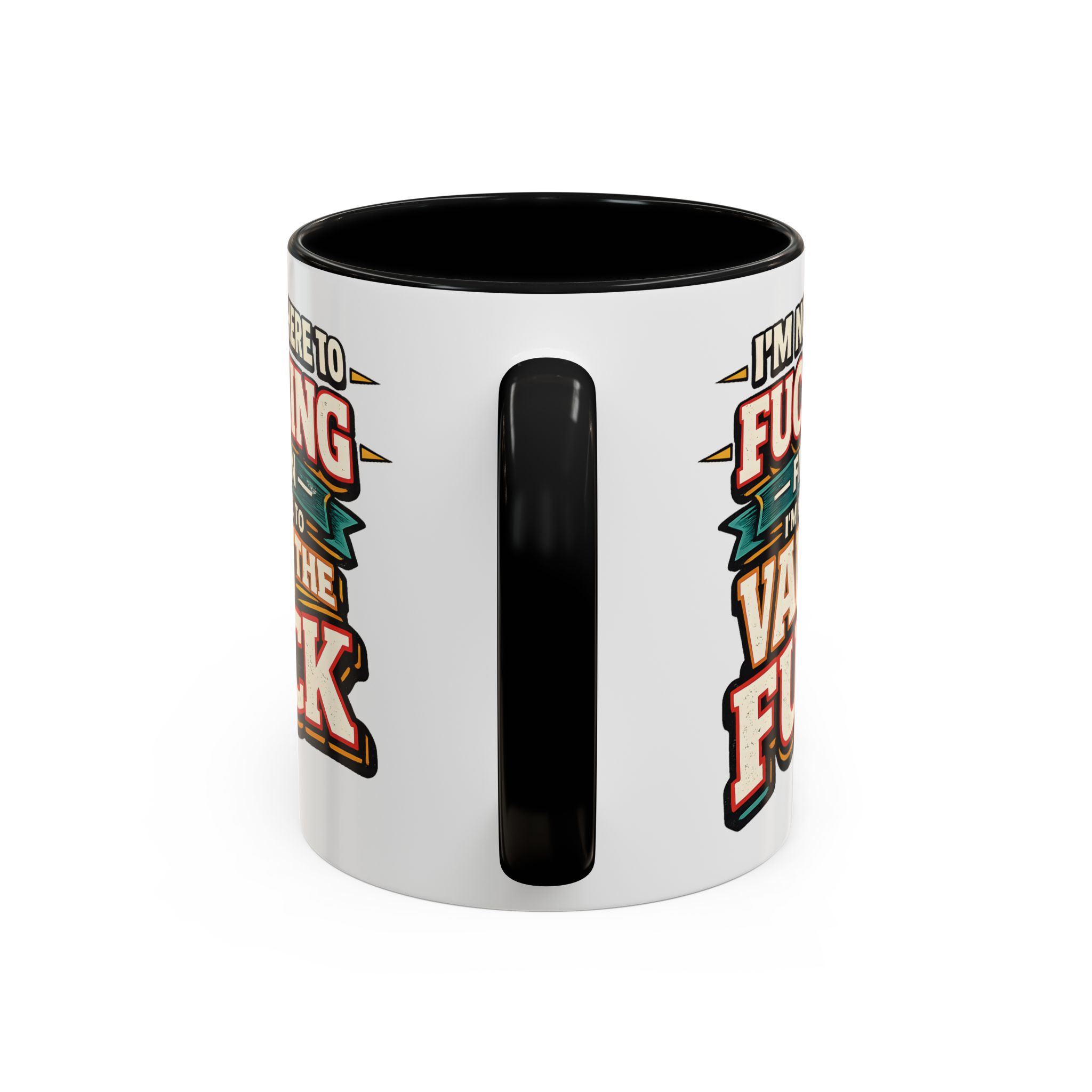Accent Coffee Mug (11, 15oz) — "I´m Not Here To Fucking Fit In" Design F**K-Line