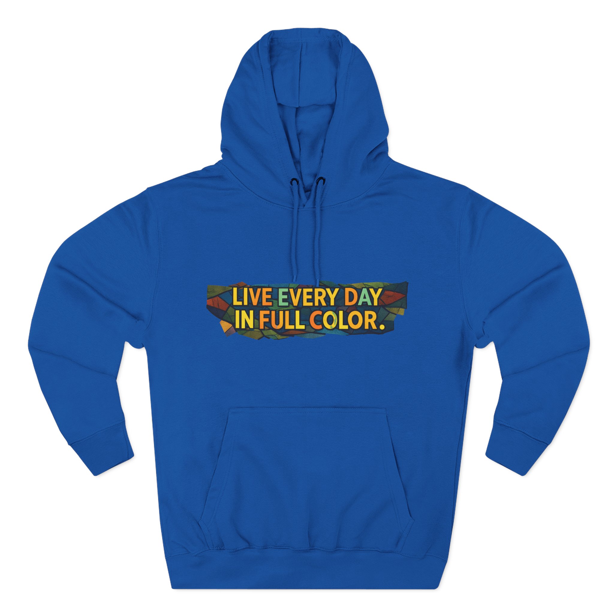 Three-Panel Fleece Hoodie - "Live Life Every Day In Full Color" Design Cubic-Line