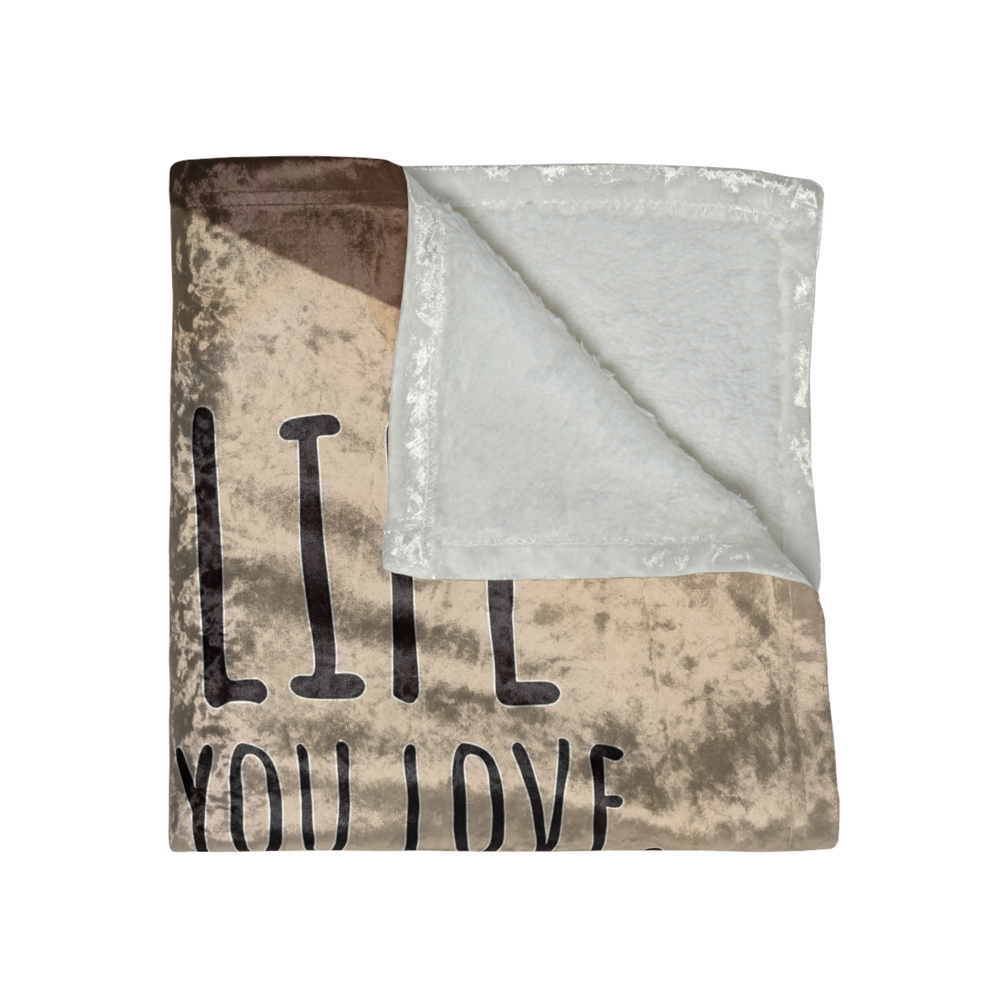 Crushed Velvet Blanket — "Do What You Love, Love What You Do" Cozy Throw