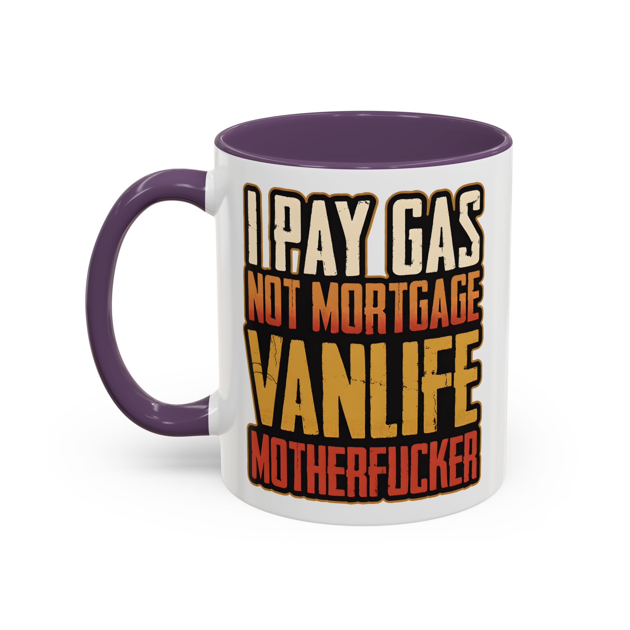 Accent Coffee Mug (11, 15oz) — "I Pay Gas Not Mortgage" Design F**K-Line