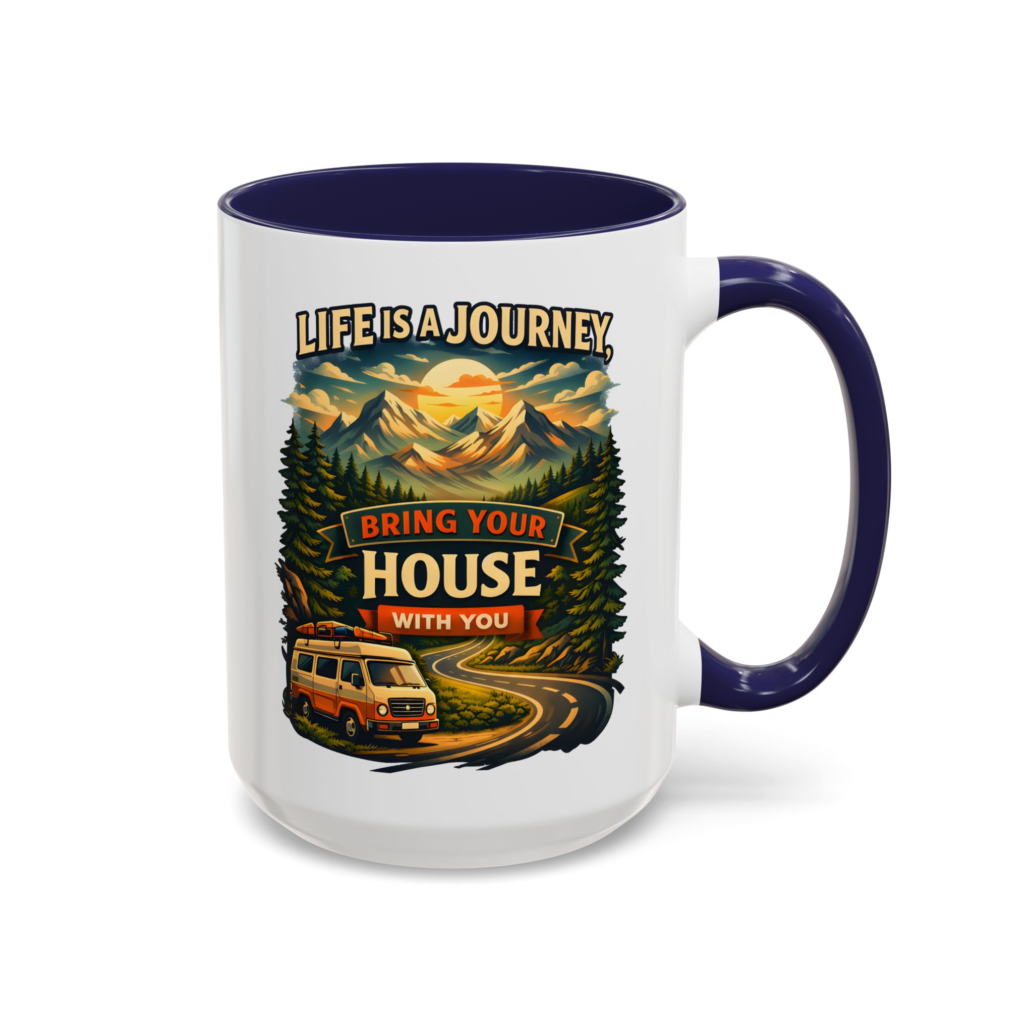 Accent Coffee Mug (11, 15oz) — "Live Is A Journey-Bring Your House With You" Design Scenic-Line