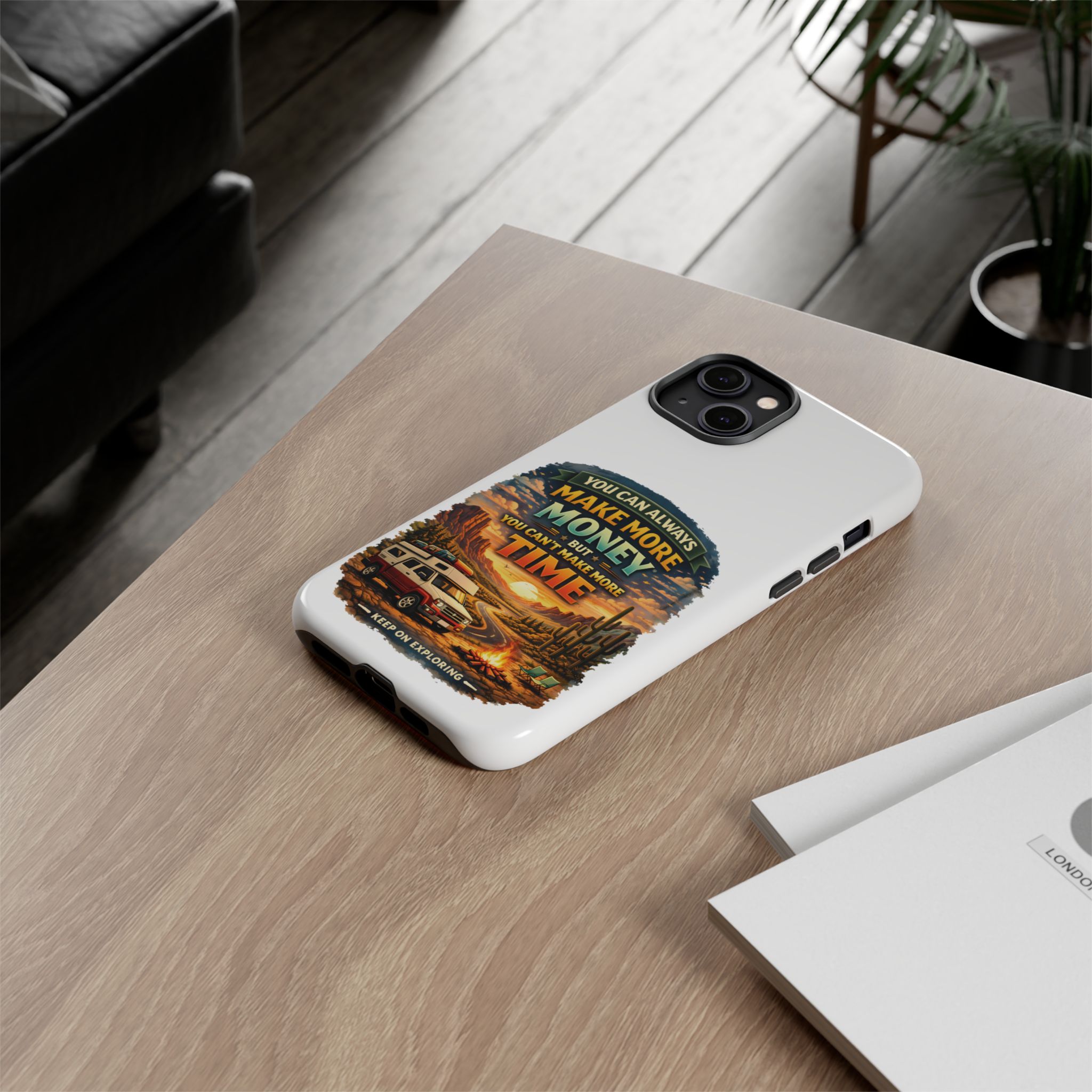 Phone Case — "You Can Always Make Money" (Design Scenic-Line)