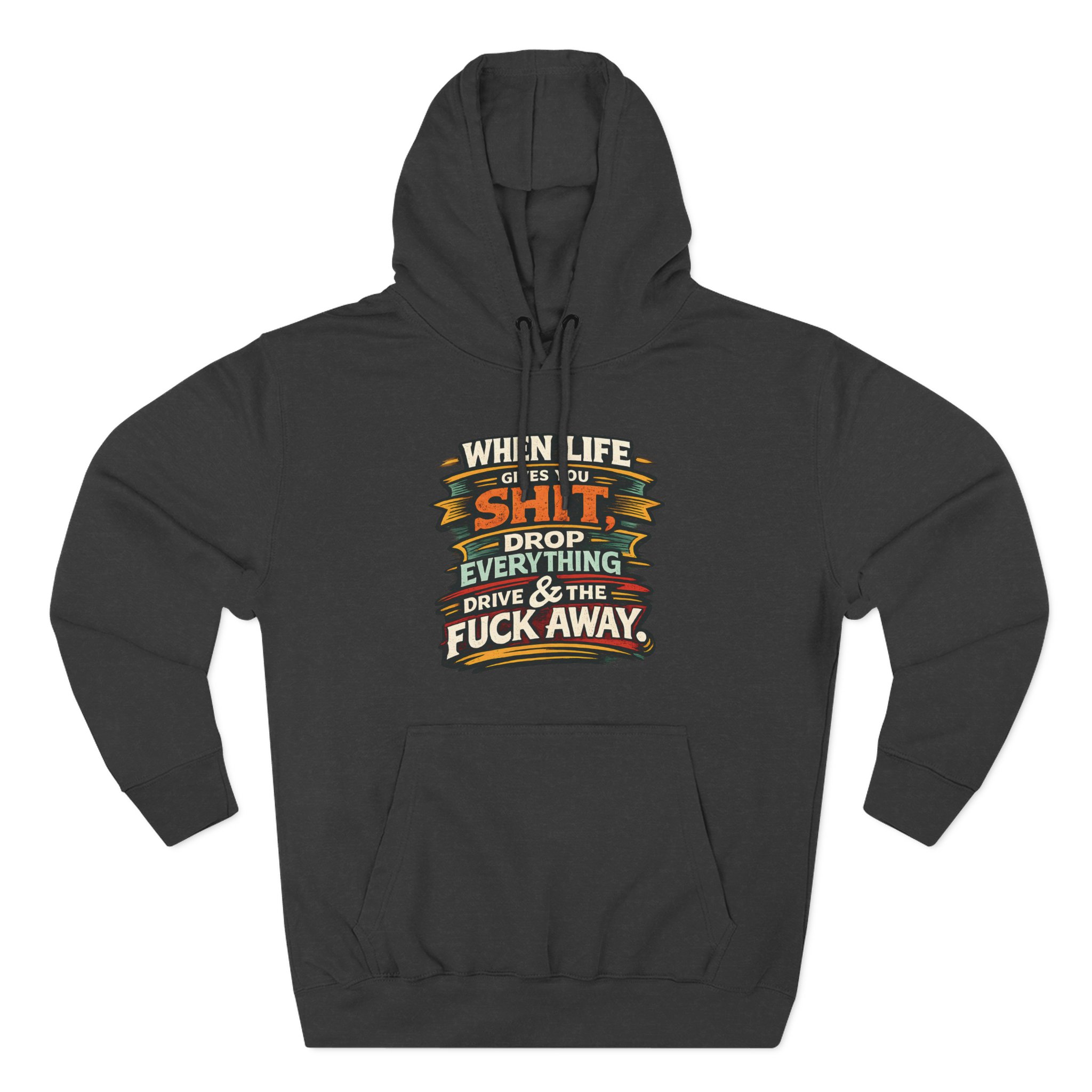 9370149637182916262_2048.jpeg Three-Panel Fleece Hoodie - "When Live Gives You Shit" Design F**K-Line
