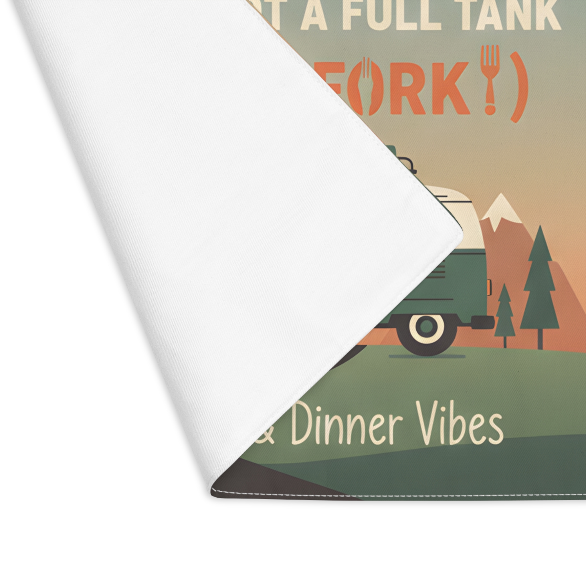 Vanlife Placemat — "Adventure is Calling... and I’ve Got a Full Tank (a Fork!)"