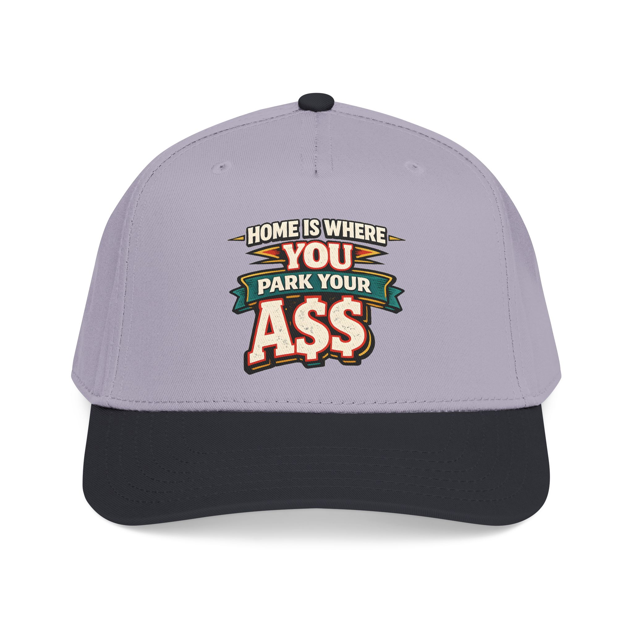 Baseball Cap - "Home Is Where You Park Your Ass" Design F**K-Line