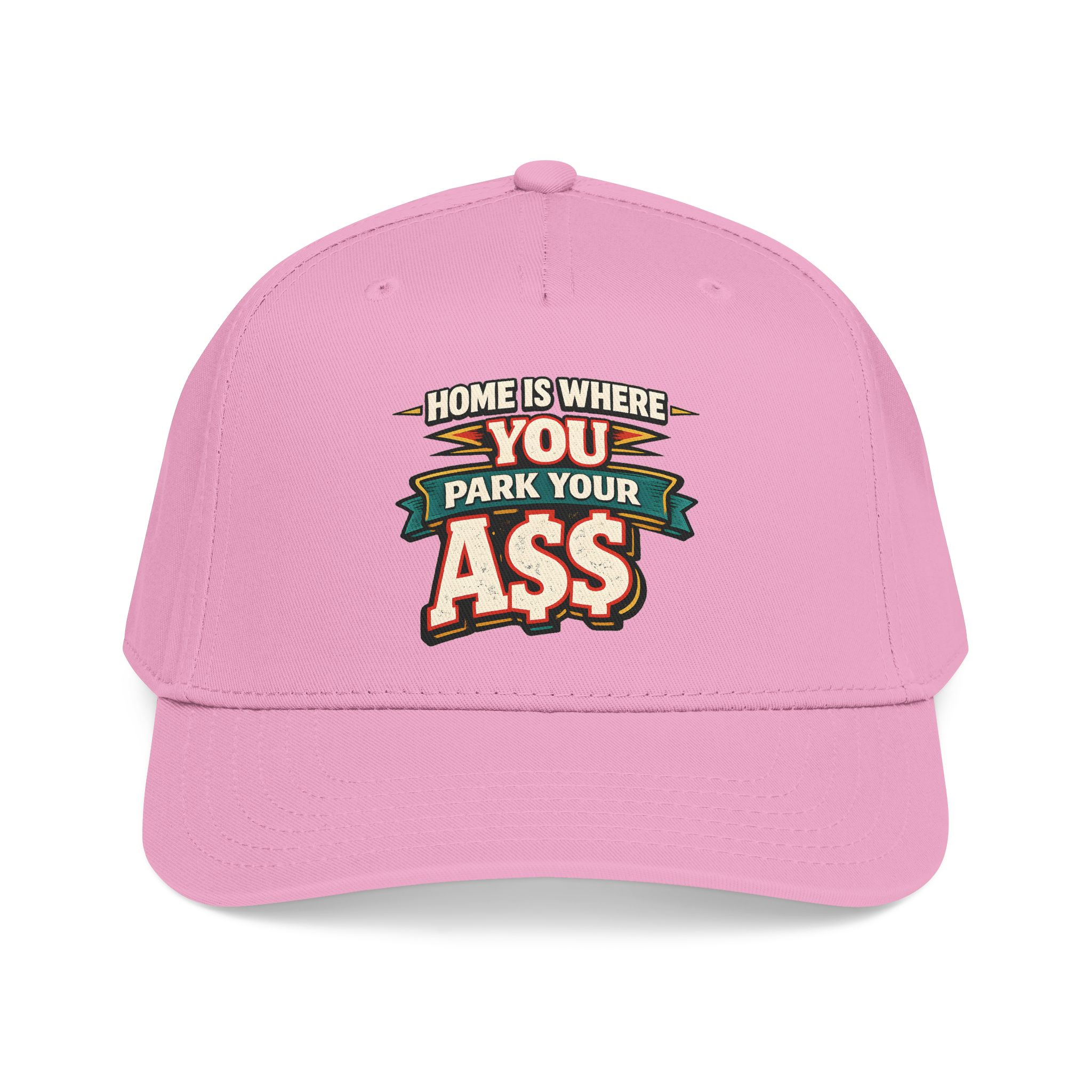 Baseball Cap - "Home Is Where You Park Your Ass" Design F**K-Line