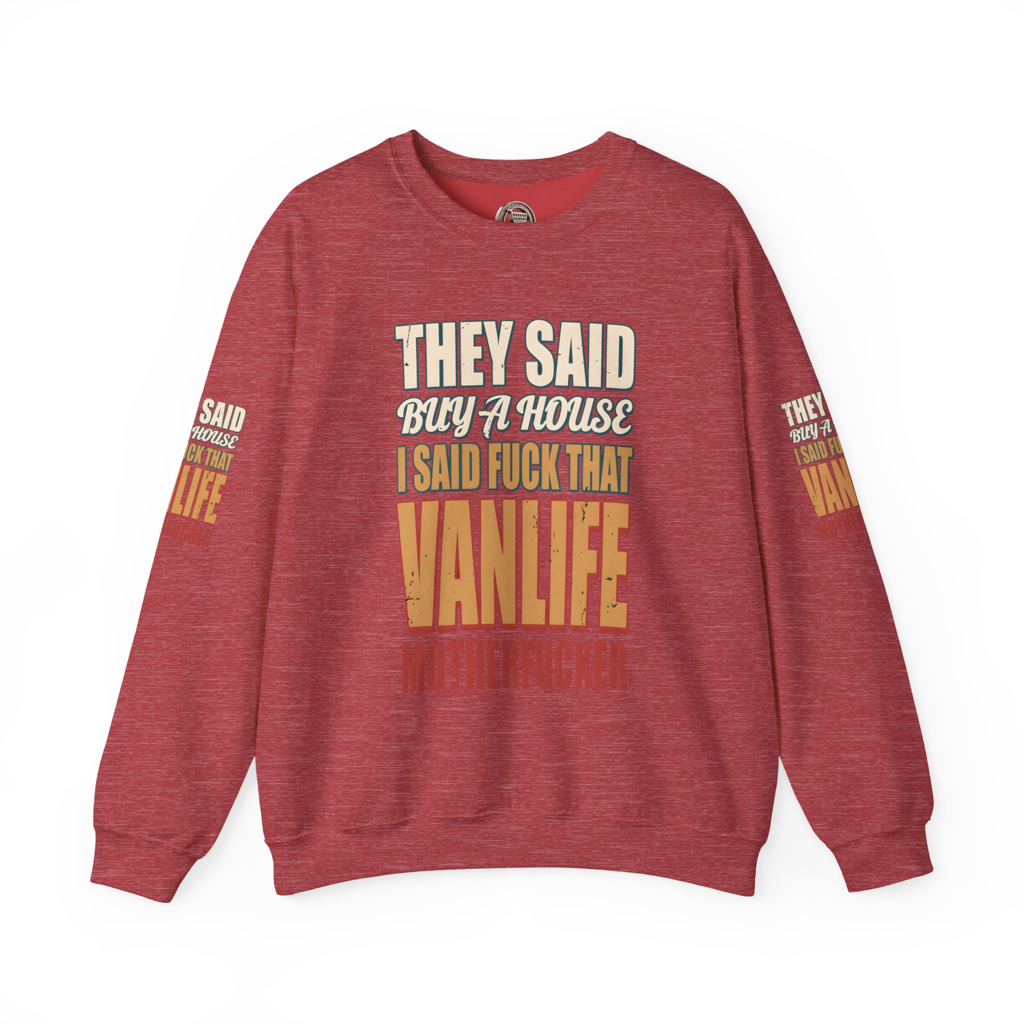 Unisex Heavy Blend™ Crewneck Sweatshirt — "They Said Buy A House" Design F**K-Line