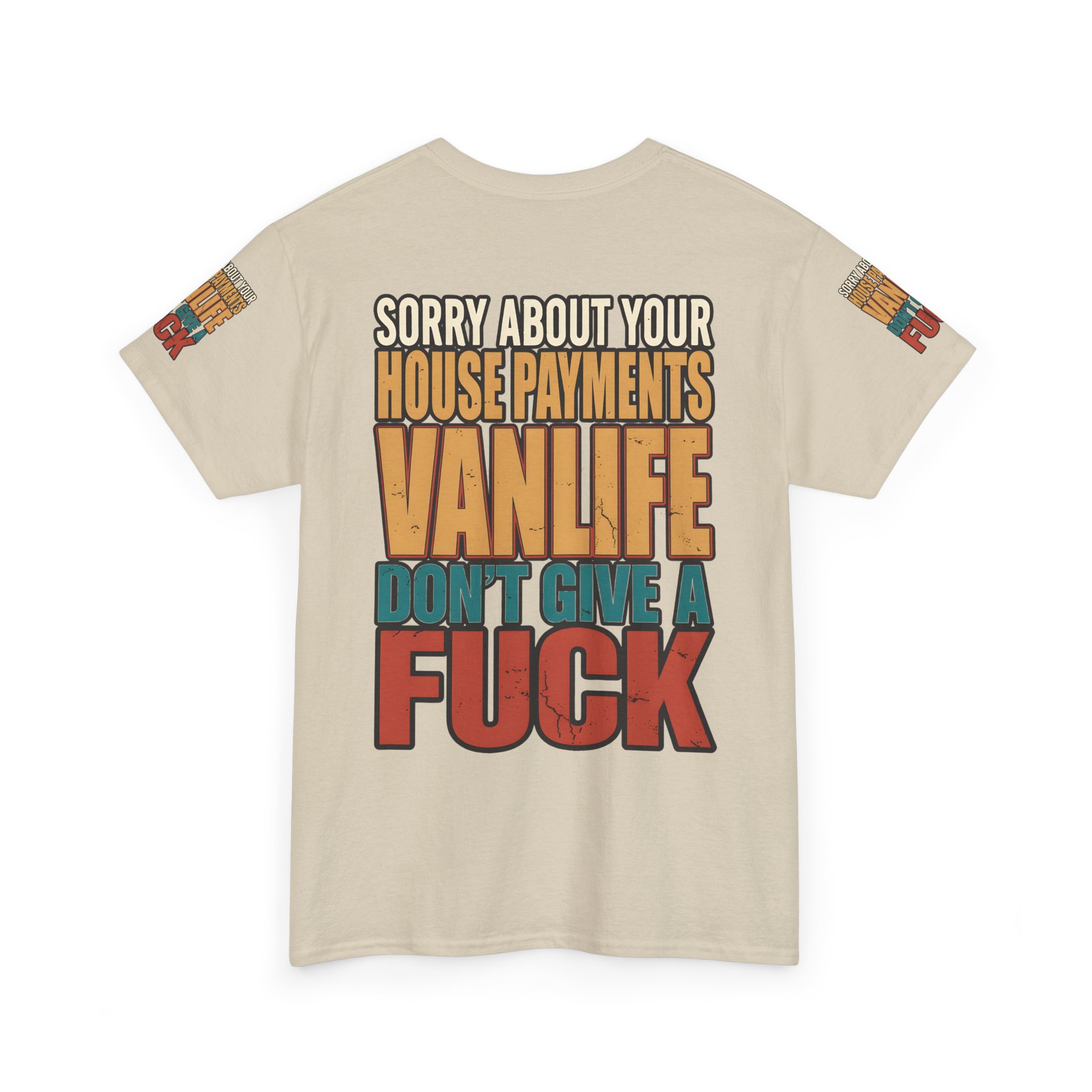 Unisex Heavy Cotton Tee — "Sorry About Your House Payments" Design F**K-Line