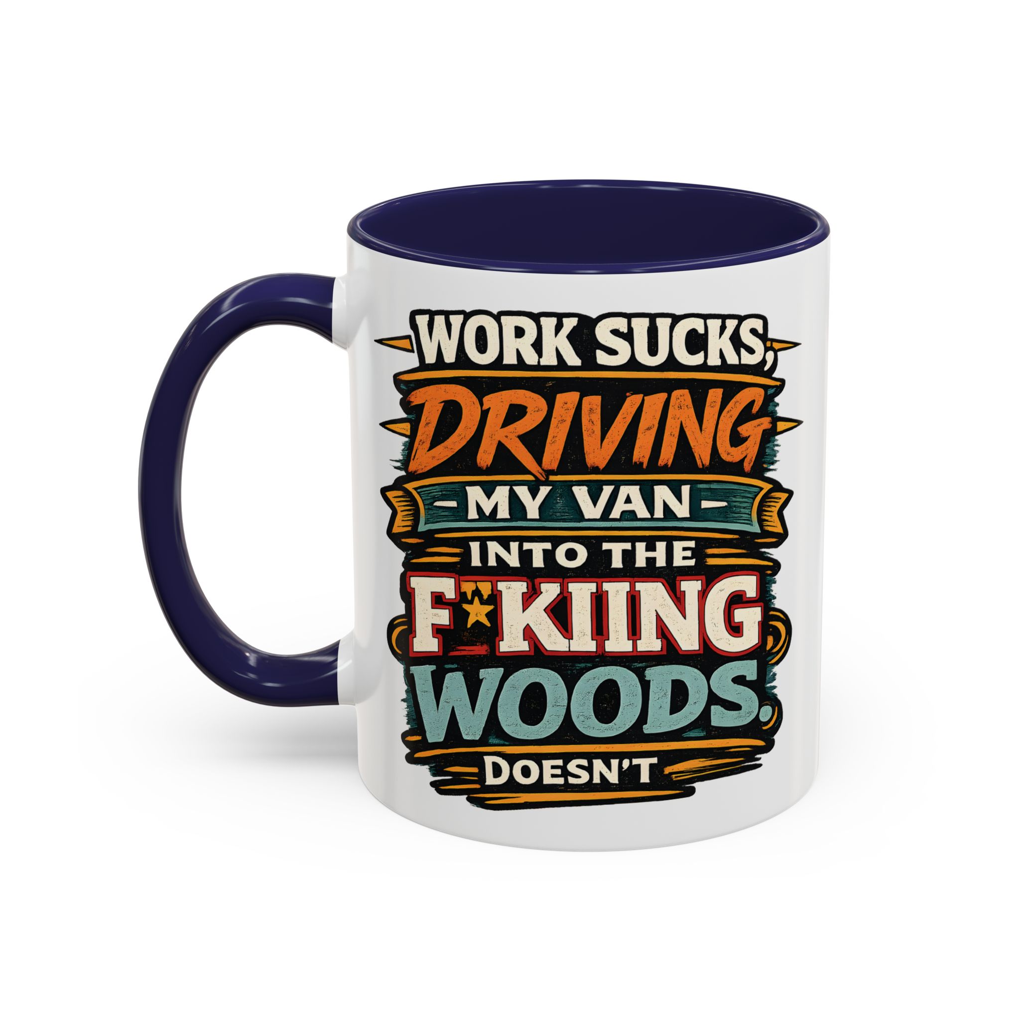 Accent Coffee Mug (11, 15oz) — "Work Sucks" Design F**K-Line