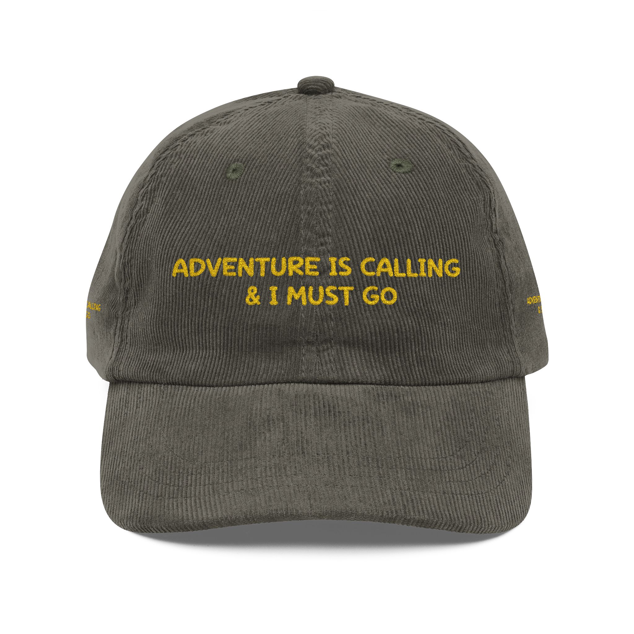 Vintage Corduroy Cap (Embroidery) — "Adventure Is Calling & I Must Go" Embroidered Hat