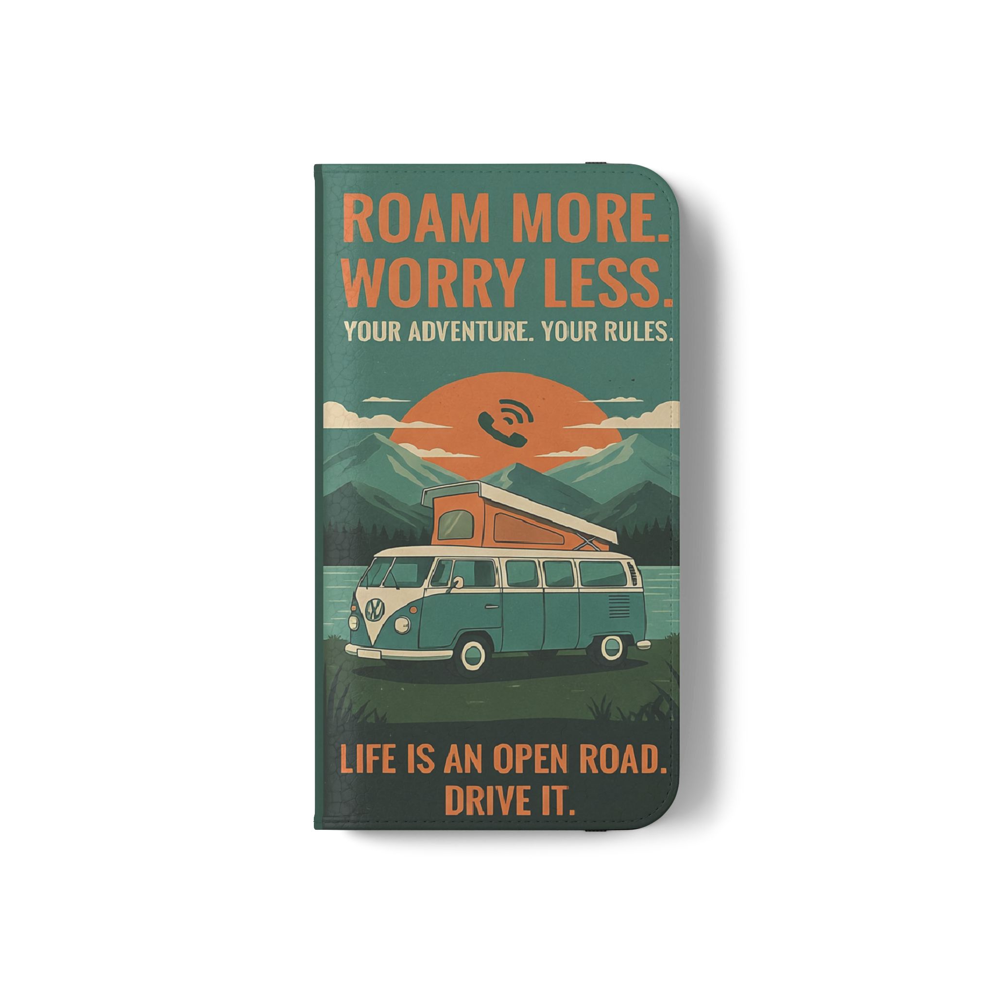 Flip Phone Case — "Roam More Worry Less - Life Is An Open Road" Phone Wallet