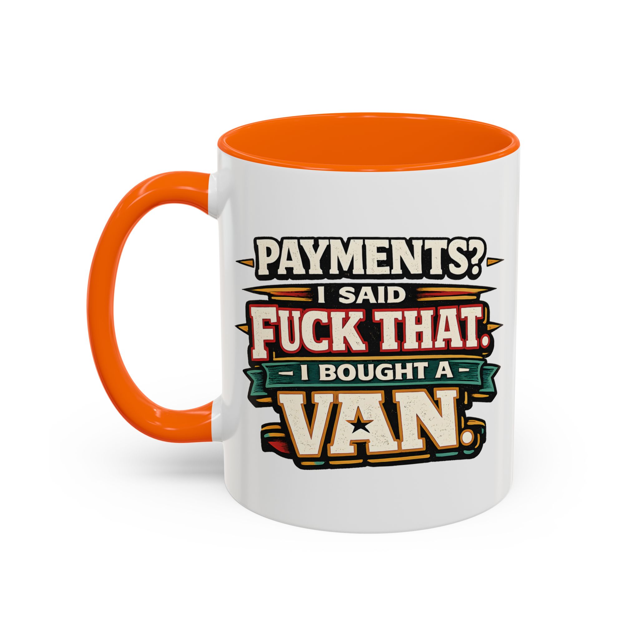 Accent Coffee Mug (11, 15oz) — "Payments?I Said" Design F**K-Line
