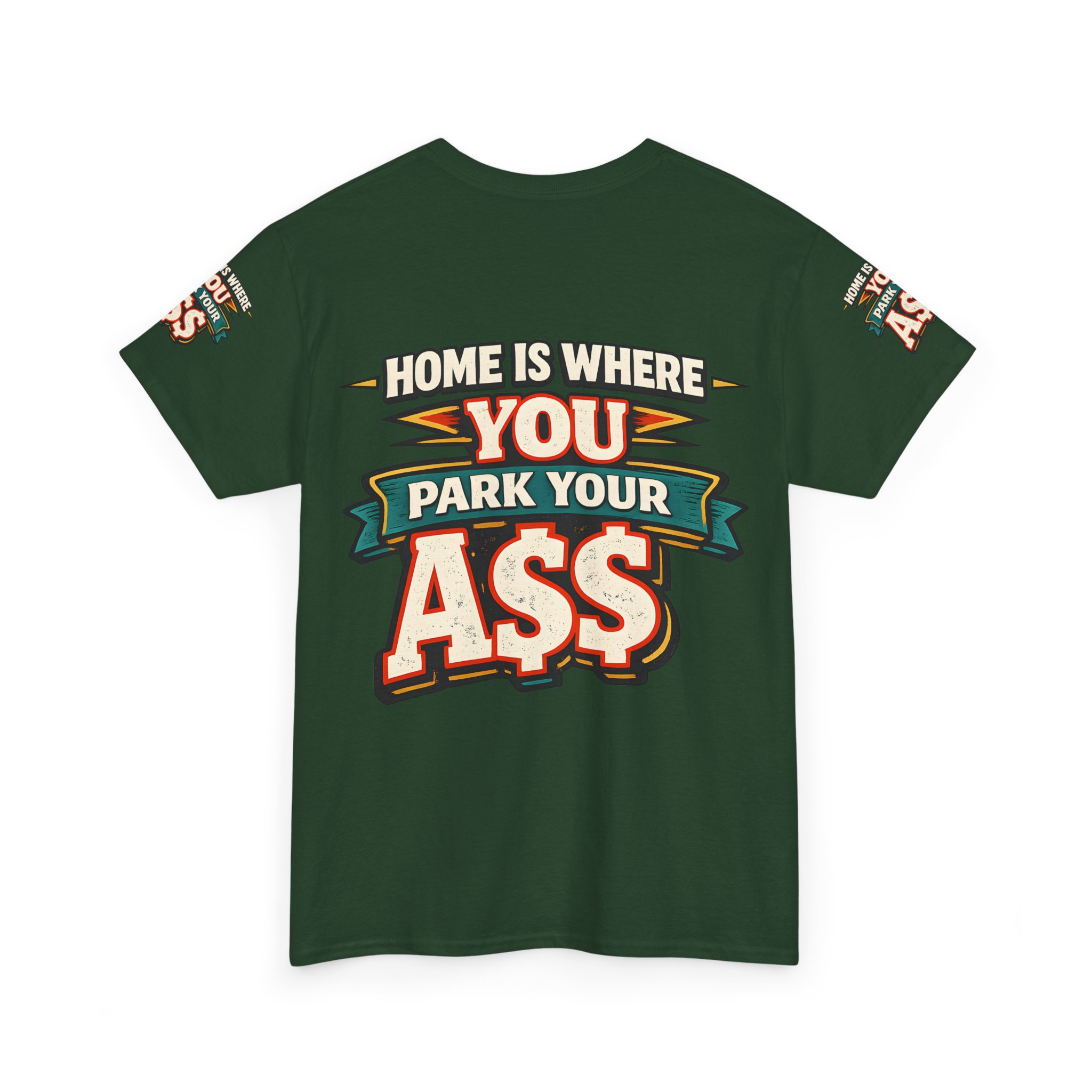 Unisex Heavy Cotton Tee — "Home Is Where You Park Your Ass" Design F**K-Line