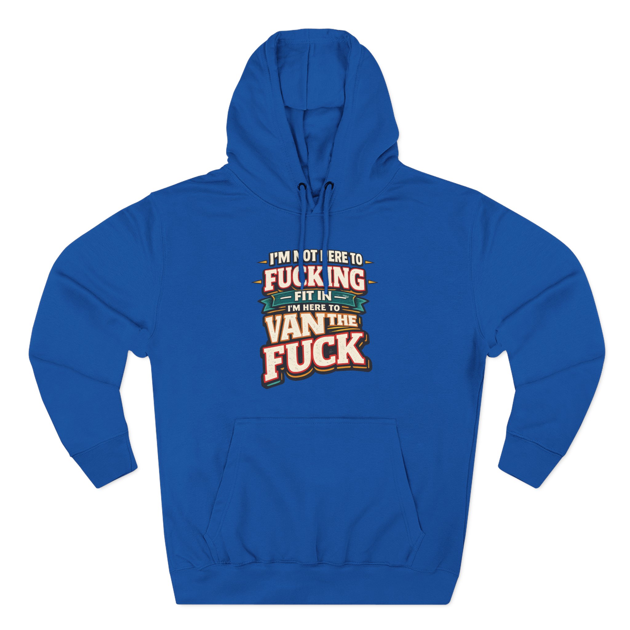 Three-Panel Fleece Hoodie - "I´m Not Here To Fucking Fit In" Design F**K-Line