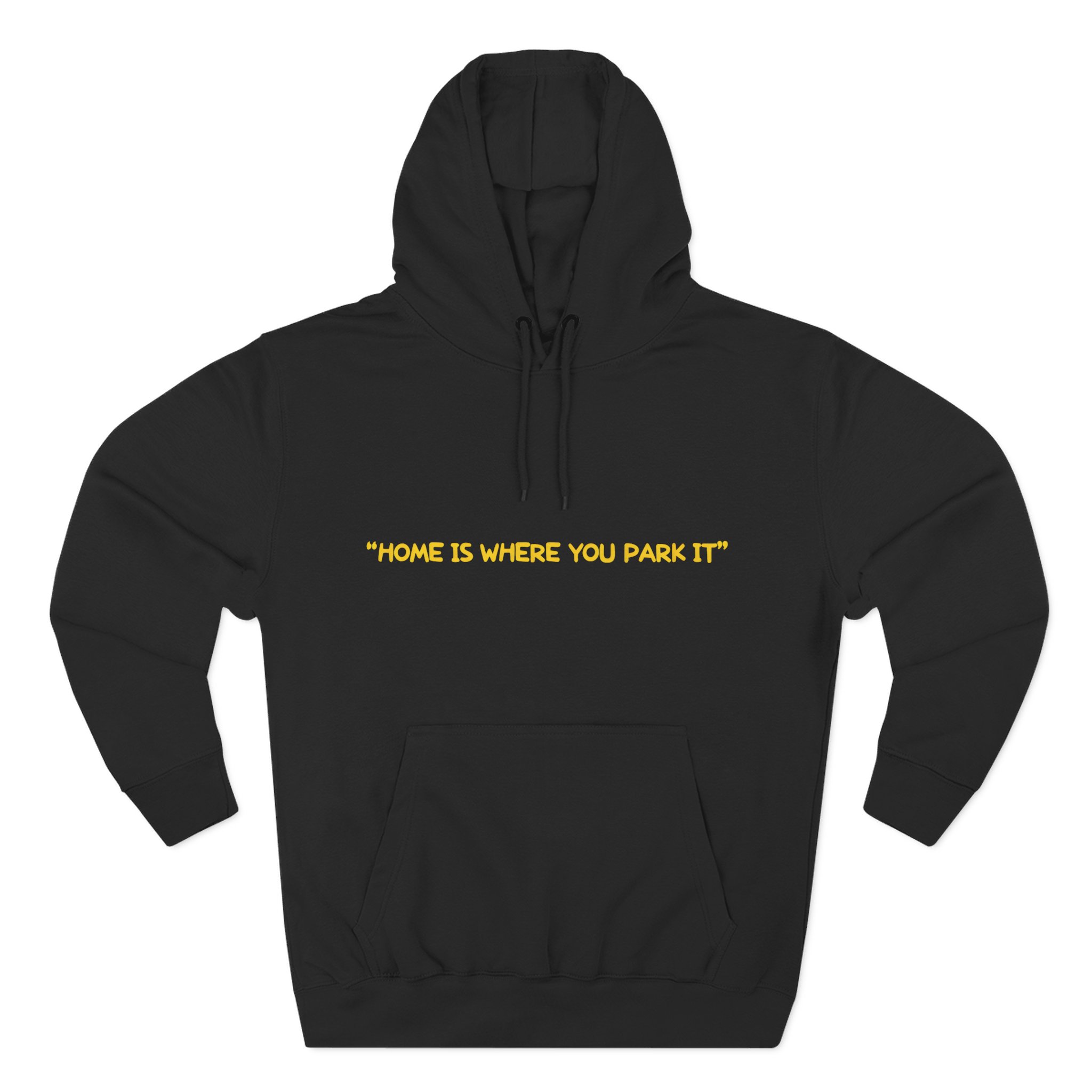 Three-Panel Fleece Hoodie - "Home Is Where You Park It" Design Sitcom-Line