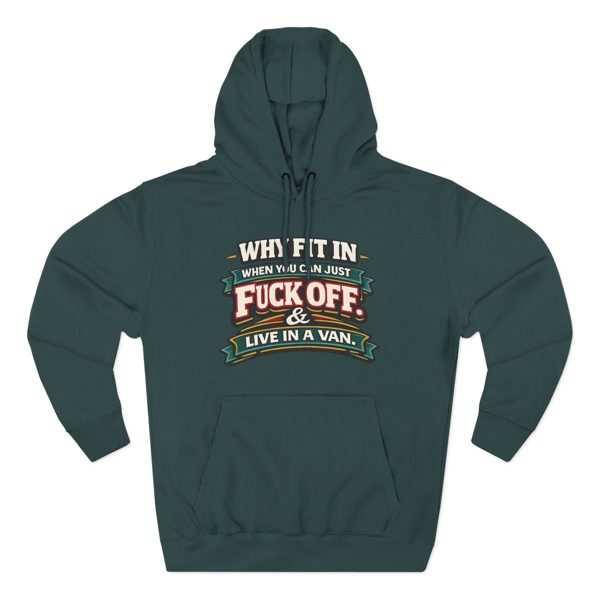 Three-Panel Fleece Hoodie - "Why Fit In" Design F**K-Line