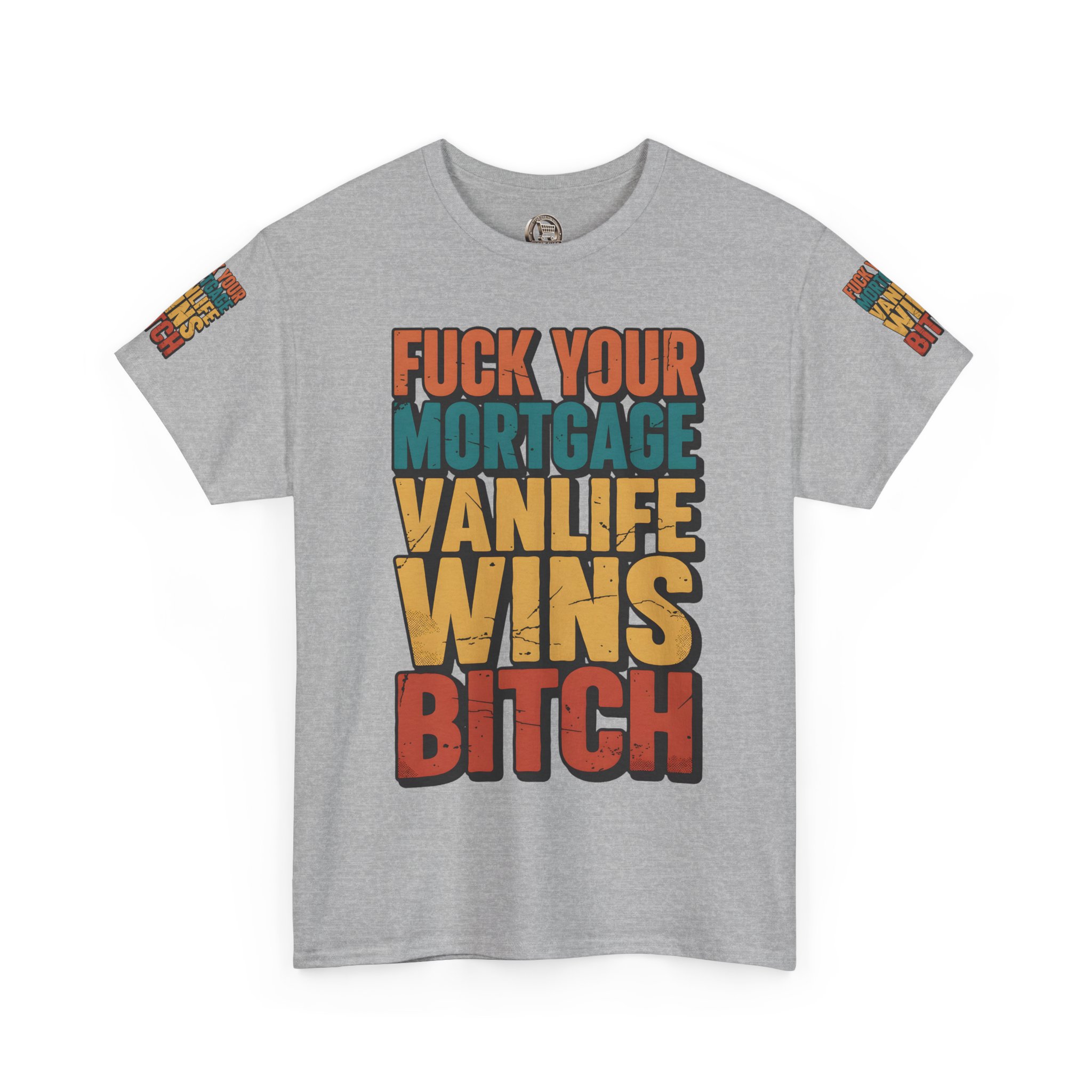 Unisex Heavy Cotton Tee — "Fuck Your Mortgage" Design F**K-Line