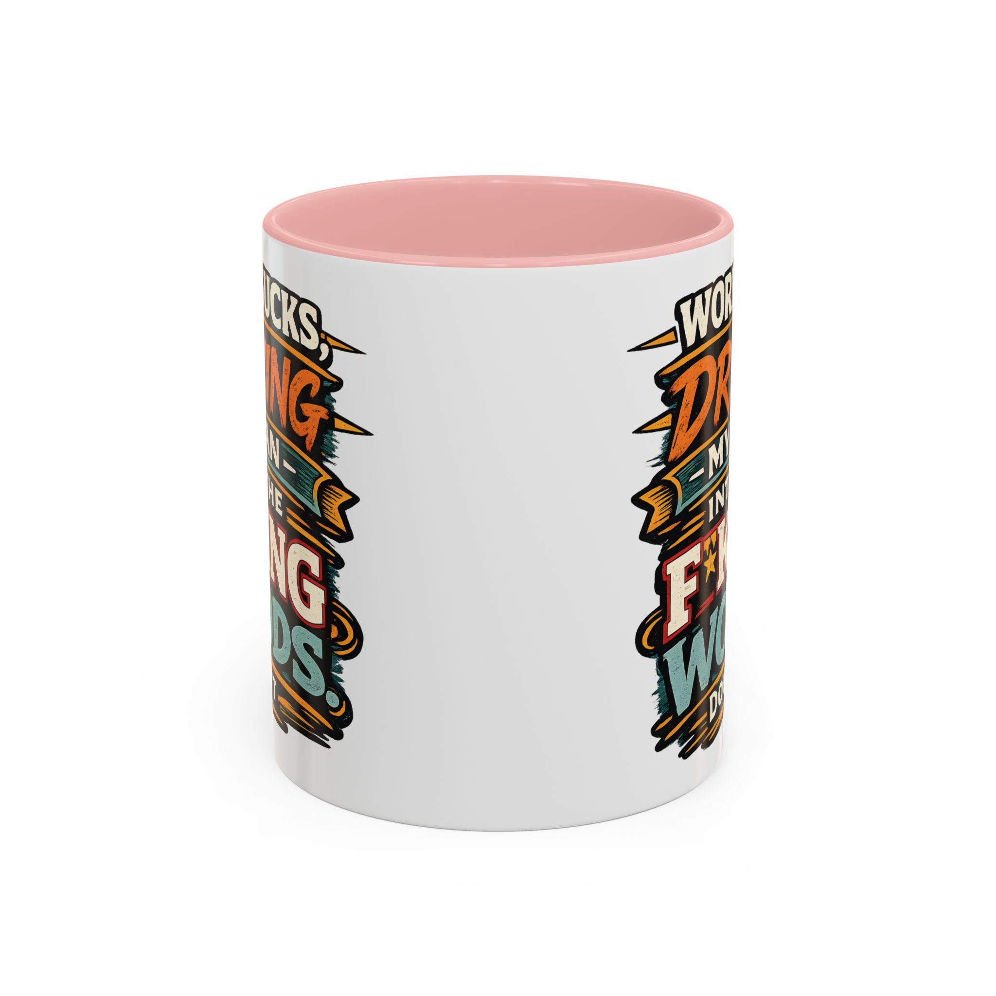 Accent Coffee Mug (11, 15oz) — "Work Sucks" Design F**K-Line