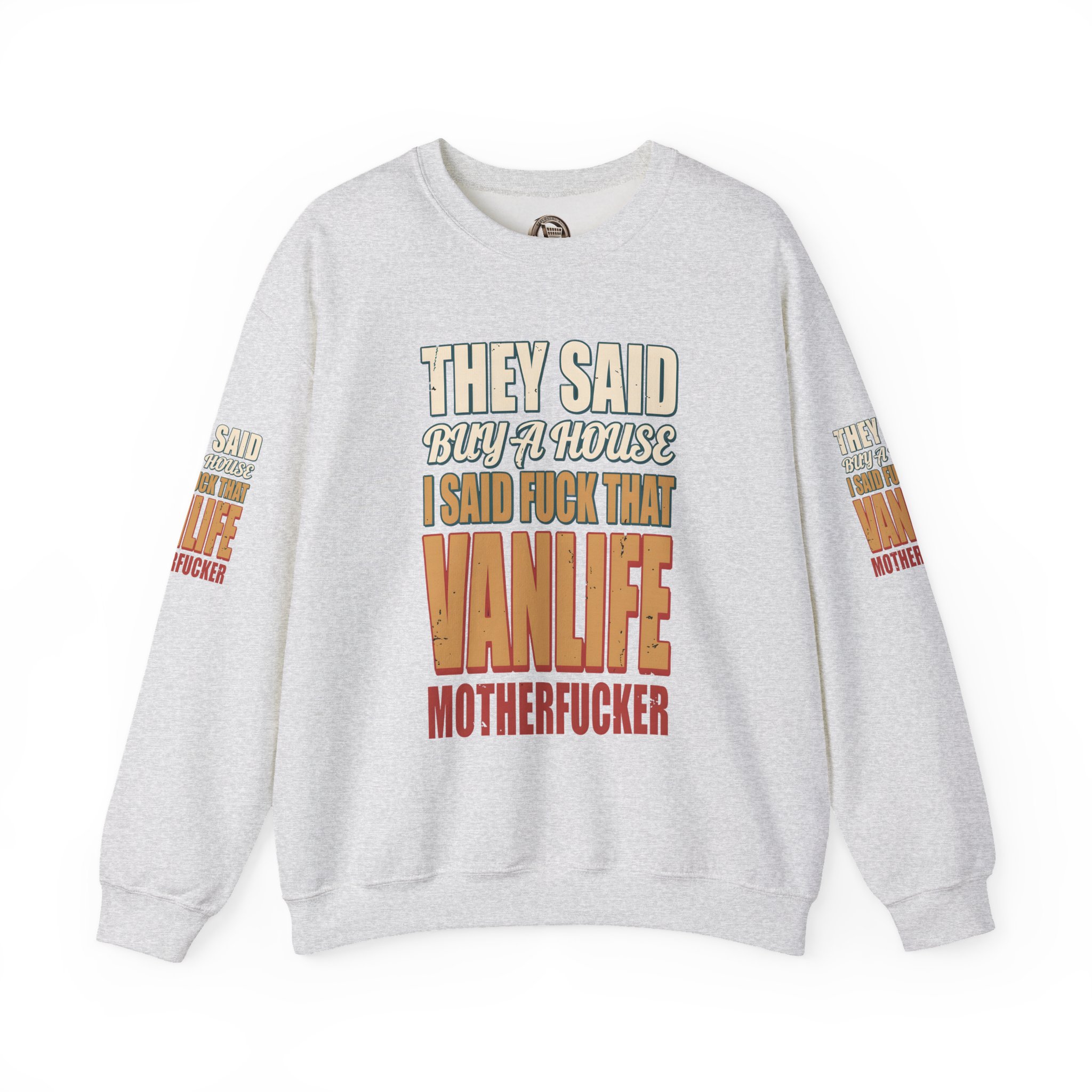 Unisex Heavy Blend™ Crewneck Sweatshirt — "They Said Buy A House" Design F**K-Line