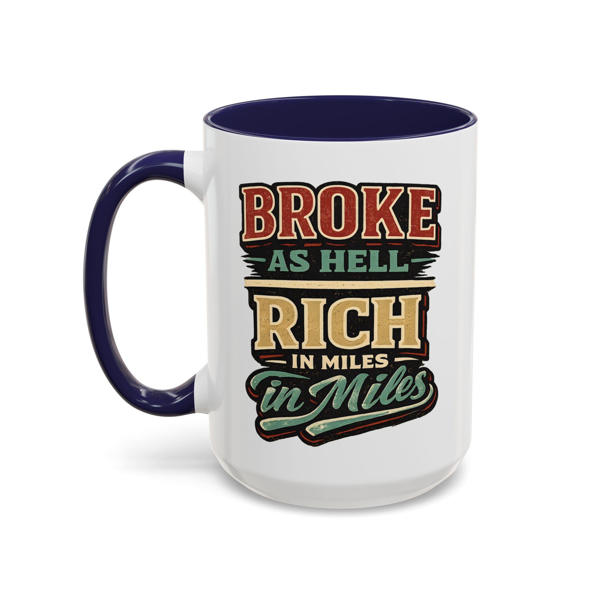 Accent Coffee Mug (11, 15oz) — "Broke As Hell" Design F**K-Line