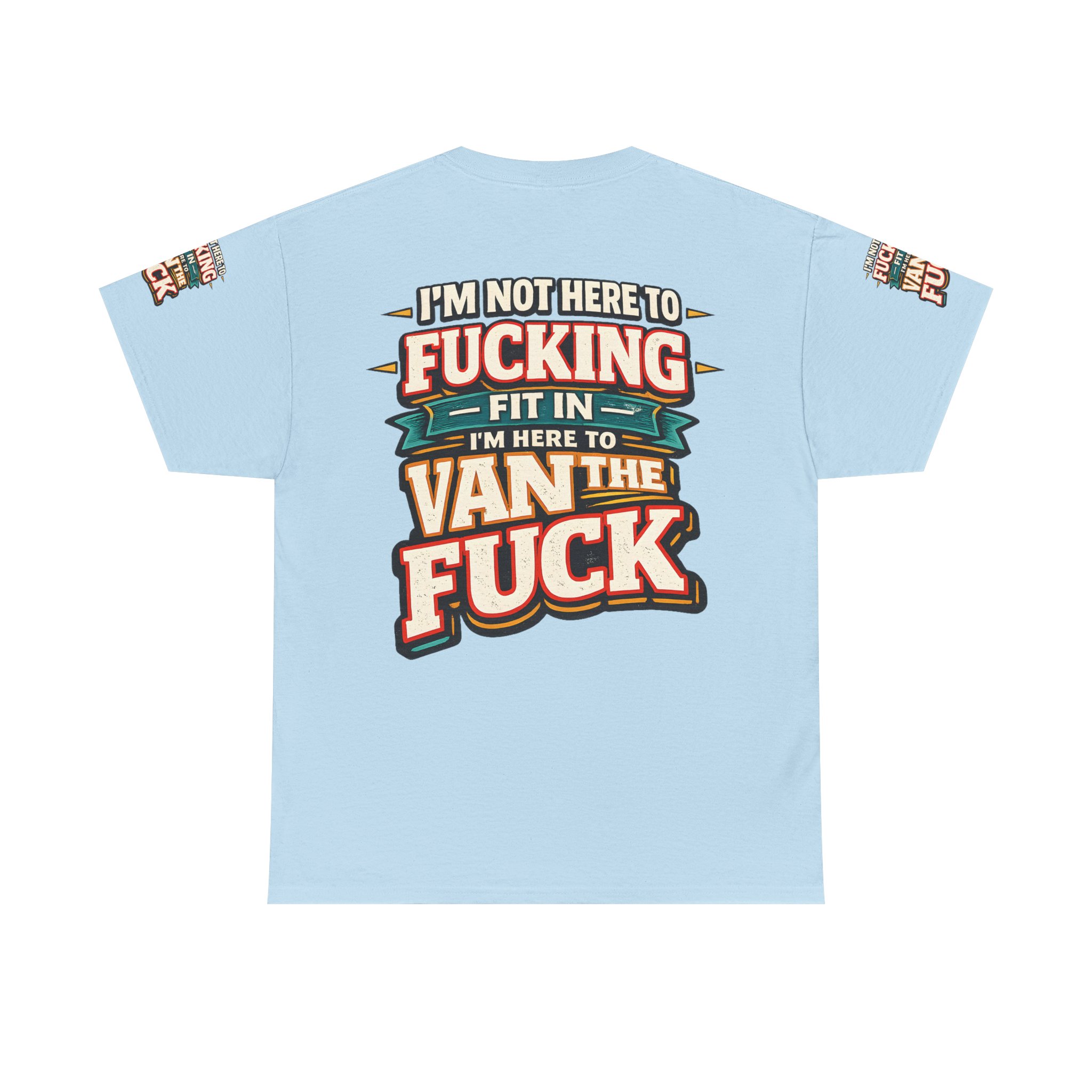 Unisex Heavy Cotton Tee — "I´m Not Here To Fucking Fit In" Design F**K-Line