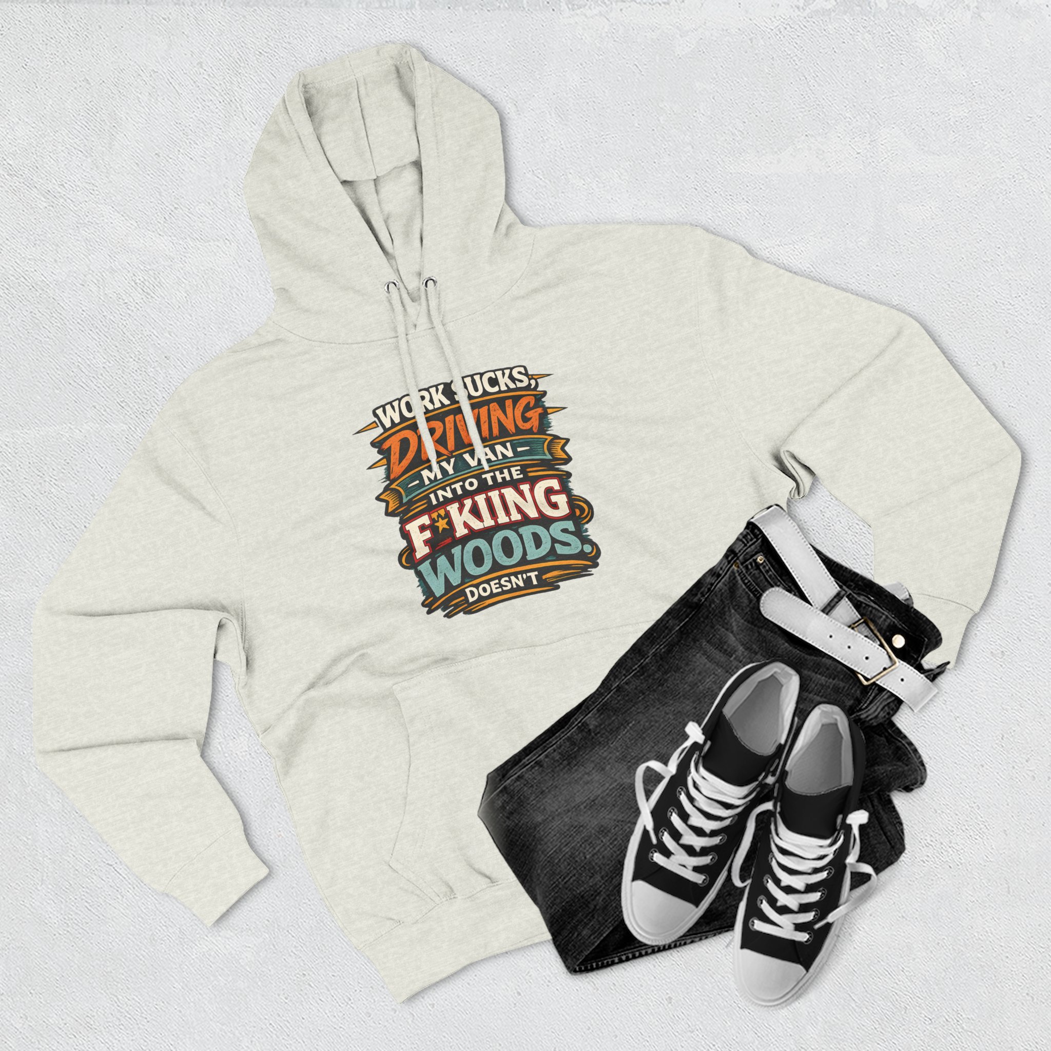 Three-Panel Fleece Hoodie - "Work Sucks" Design F**K-Line