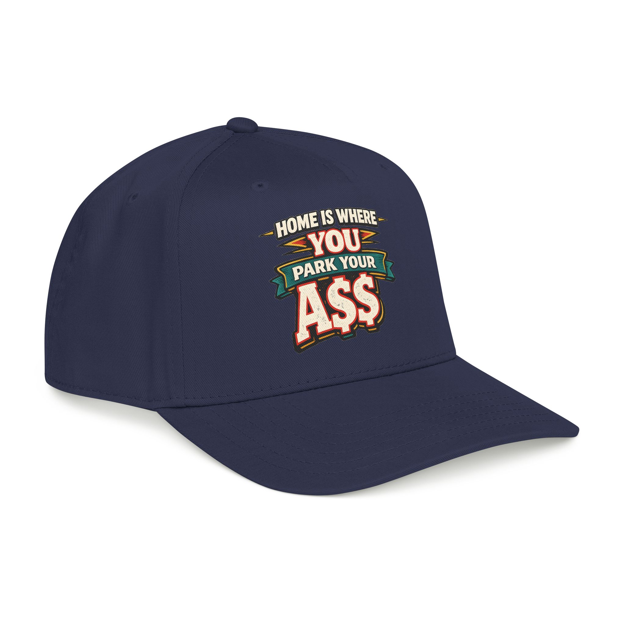 Baseball Cap - "Home Is Where You Park Your Ass" Design F**K-Line