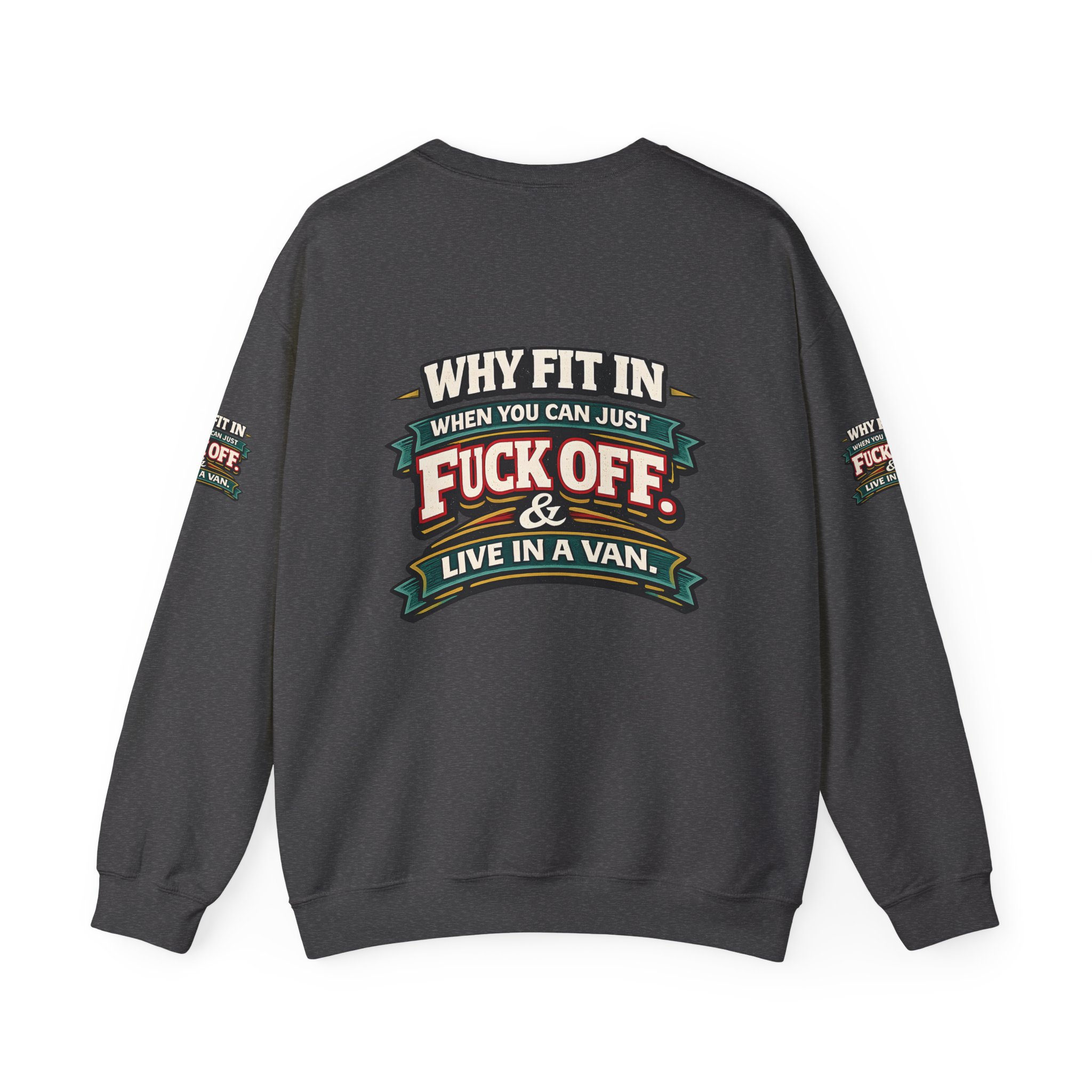 Unisex Heavy Blend™ Crewneck Sweatshirt — "Why Fit In" Design F**K-Line