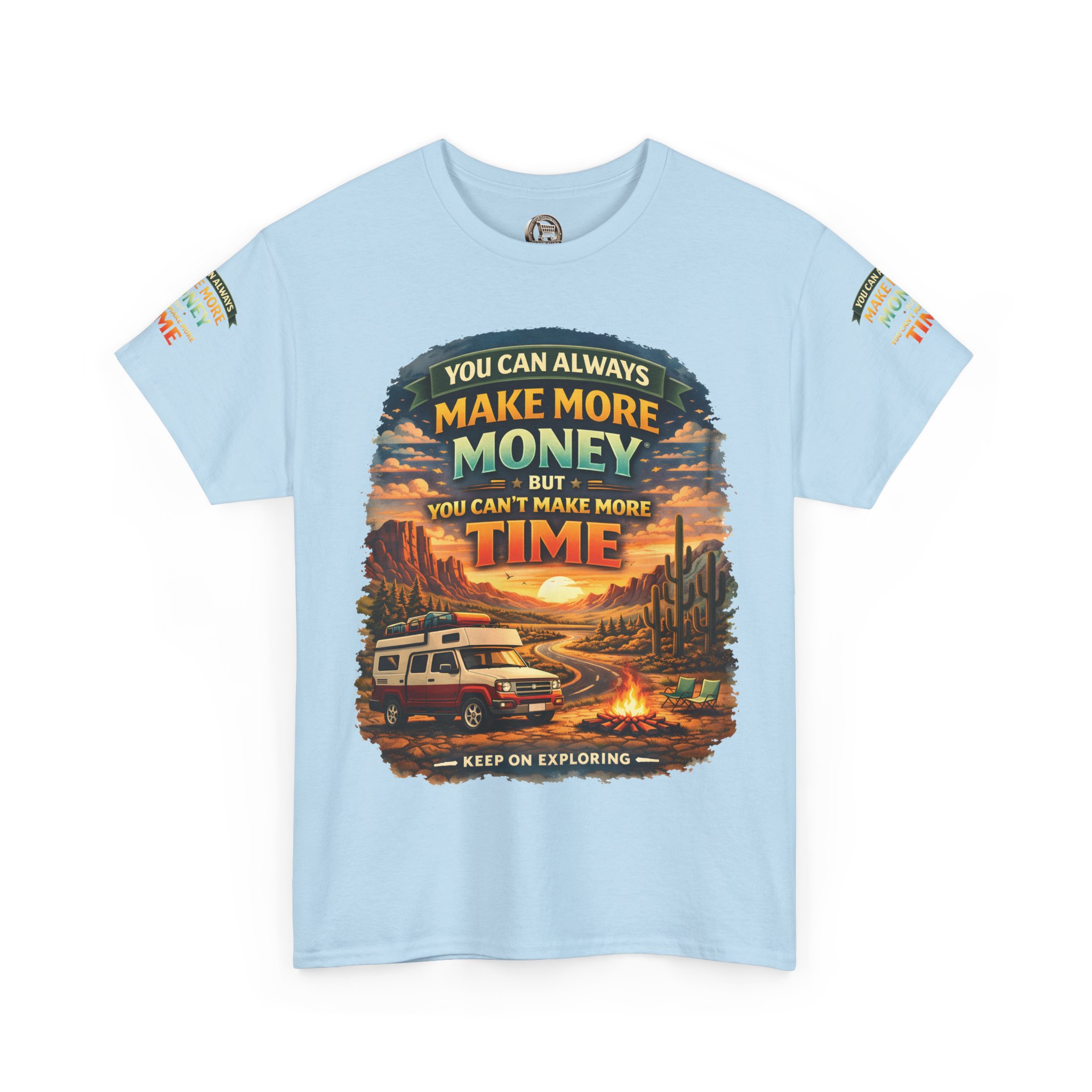 Unisex Heavy Cotton Tee — "You Can Always Make More Money" Design Scenic-Line