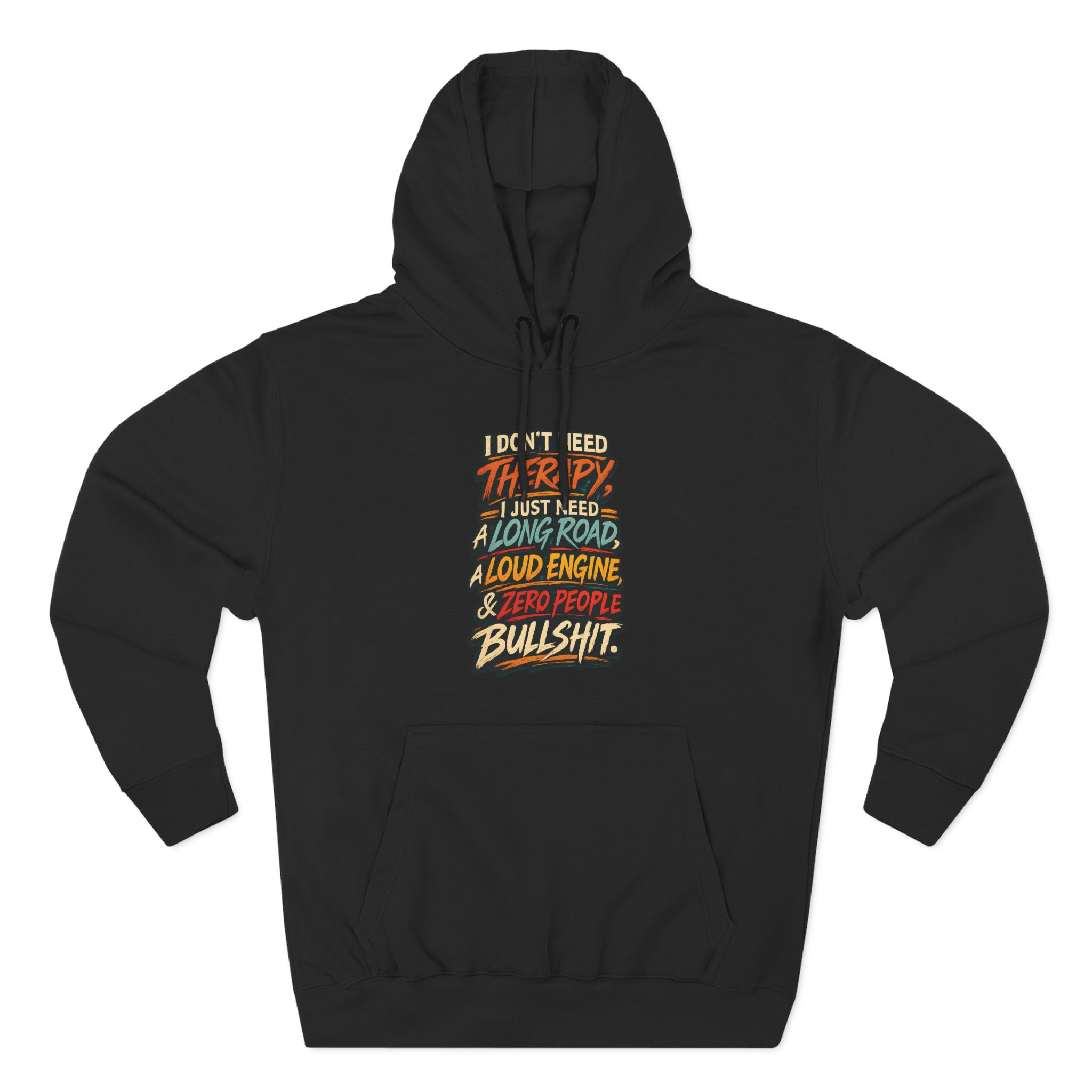 Three-Panel Fleece Hoodie - "I Dont Need Therapy" Design F**K-Line