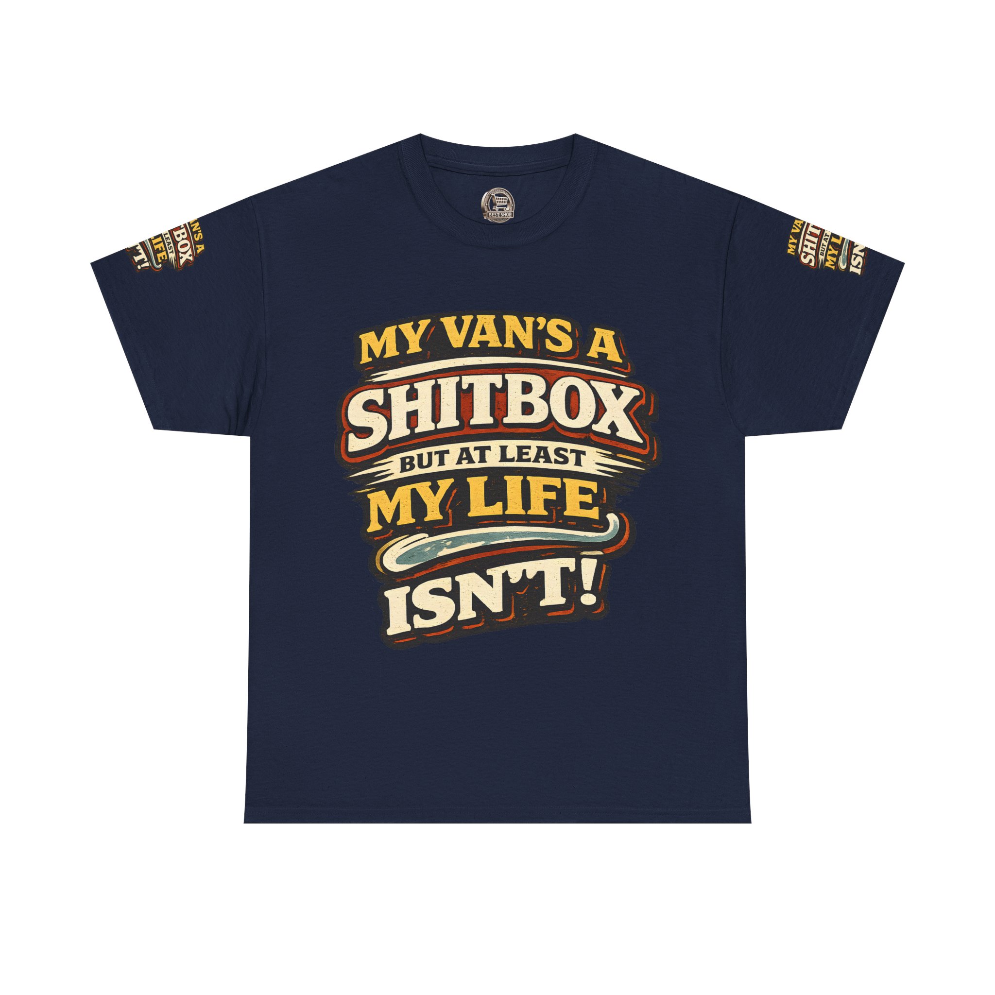 Unisex Heavy Cotton Tee — "My Van`s A Shitbox" Design F**K-Line