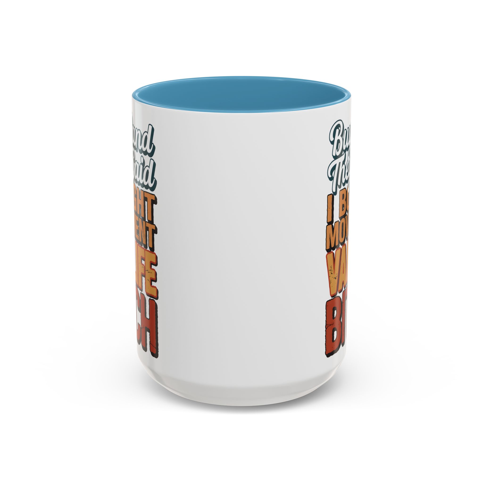 Accent Coffee Mug (11, 15oz) — "Buy Land They Said" Design F**K-Line