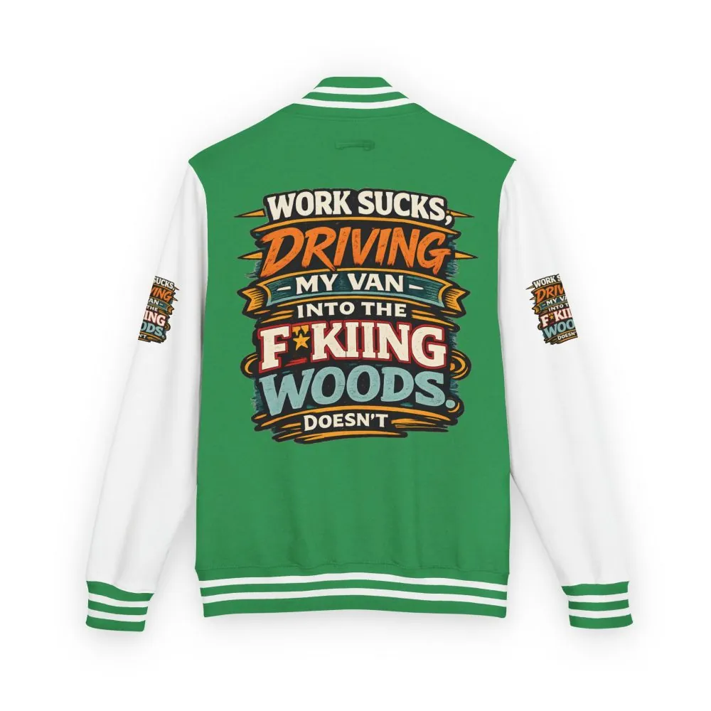 Unisex Heavyweight Letterman Jacket — "Work Sucks" Design F**K-Line