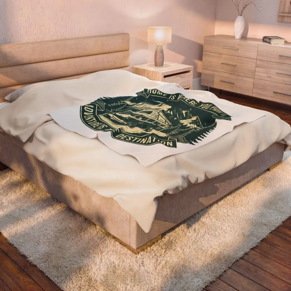 Velveteen Blanket —"Home Is Where You Park It-Adventure is the destination" Camper Throw