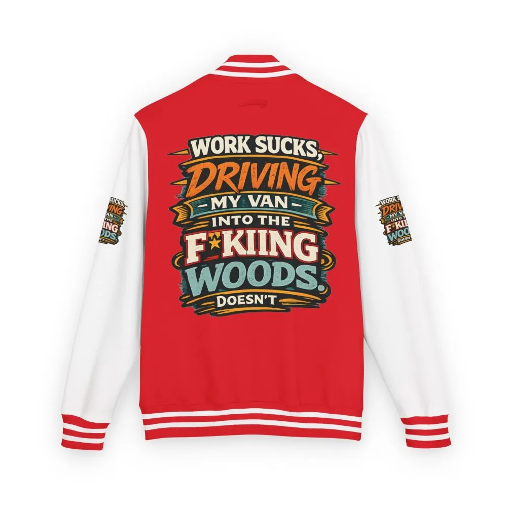 Unisex Heavyweight Letterman Jacket — "Work Sucks" Design F**K-Line