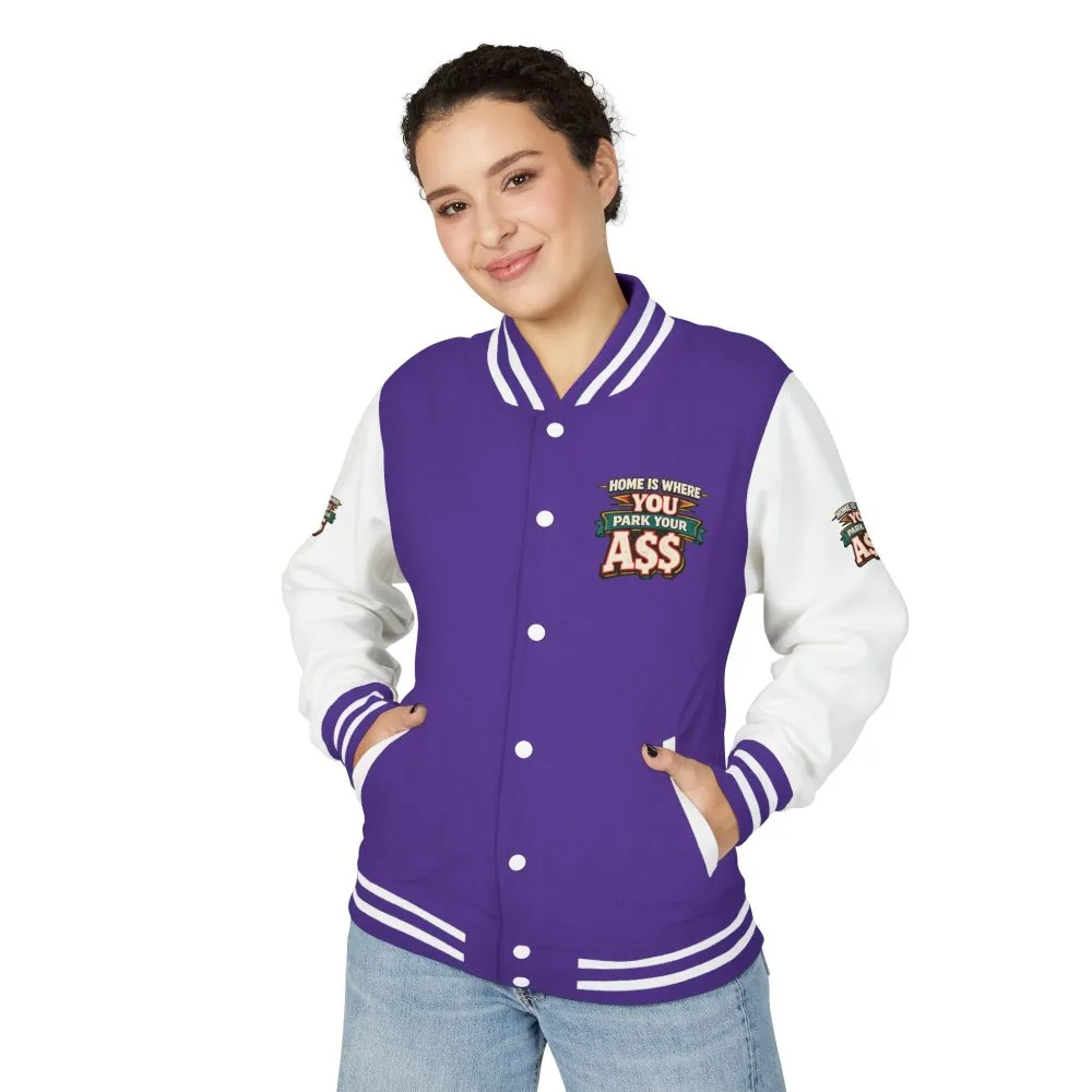Unisex Heavyweight Letterman Jacket — "Home Is Where You Park Your Ass" Design F**K-Line