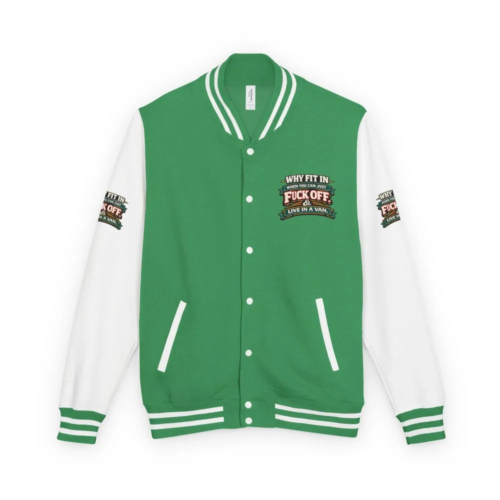Unisex Heavyweight Letterman Jacket — "Why Fit In" Design F**K-Line