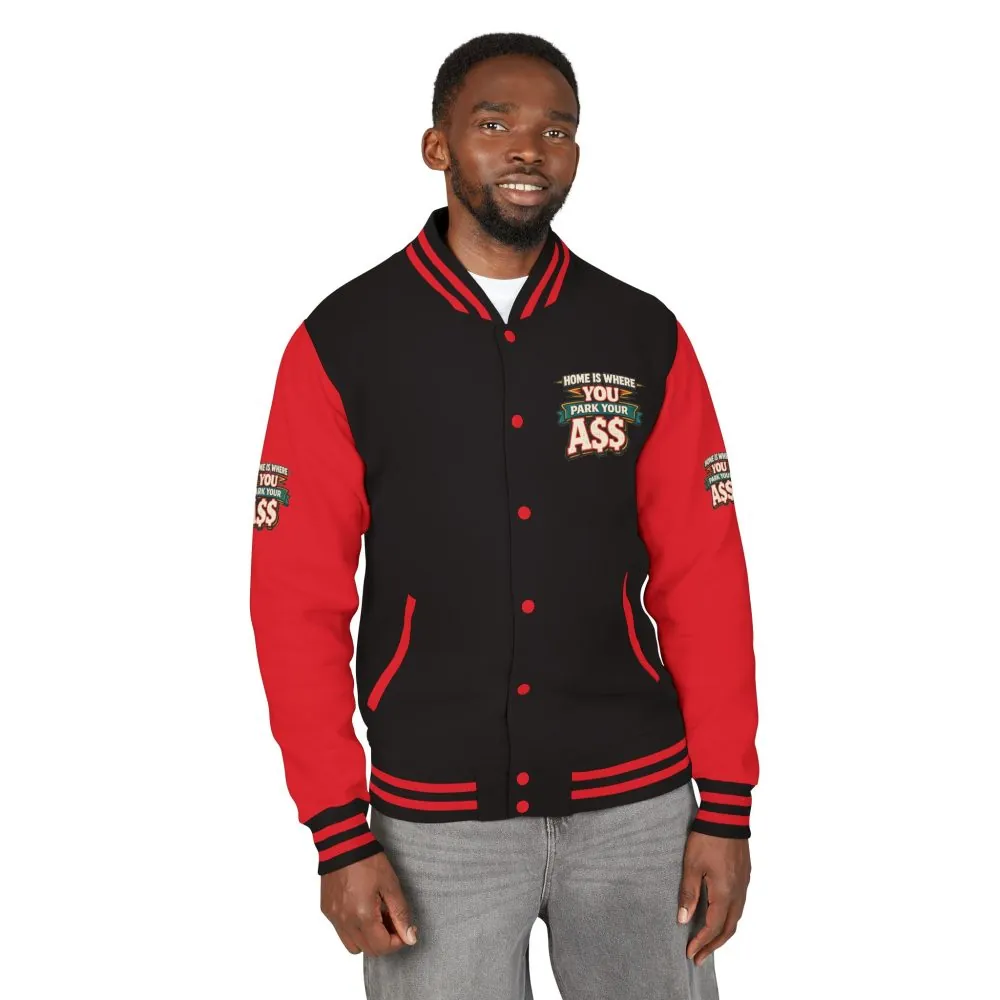 Unisex Heavyweight Letterman Jacket — "Home Is Where You Park Your Ass" Design F**K-Line