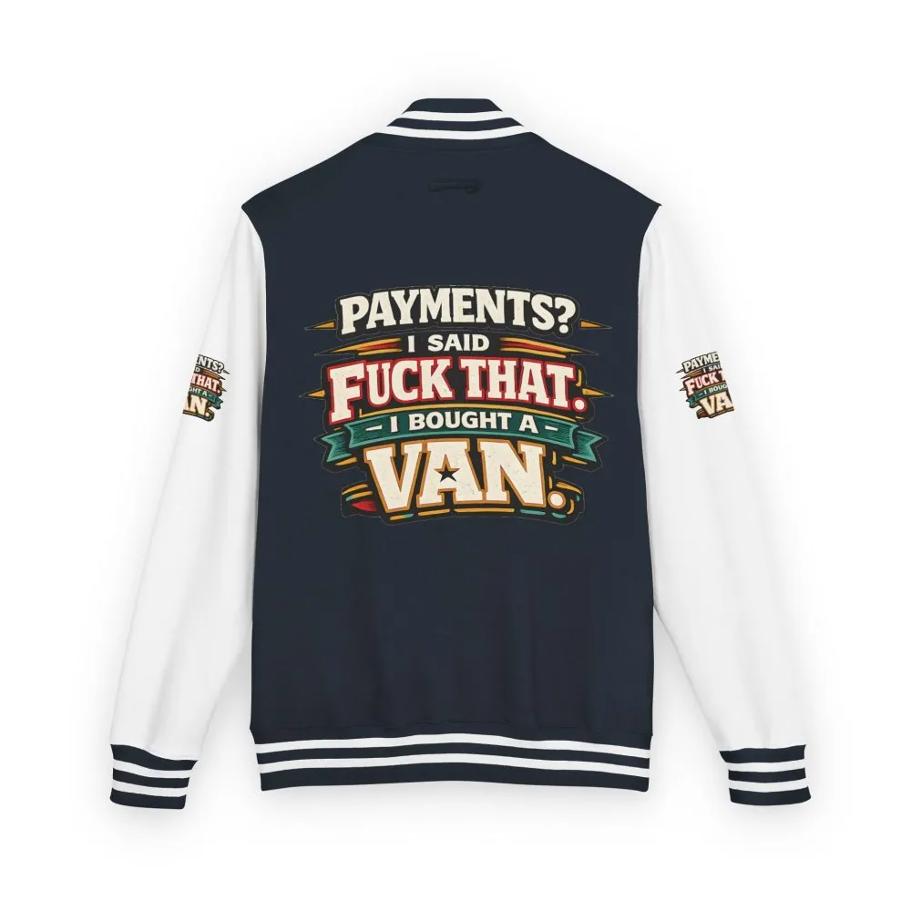 Unisex Heavyweight Letterman Jacket — "Payments?I Said" Design F**K-Line