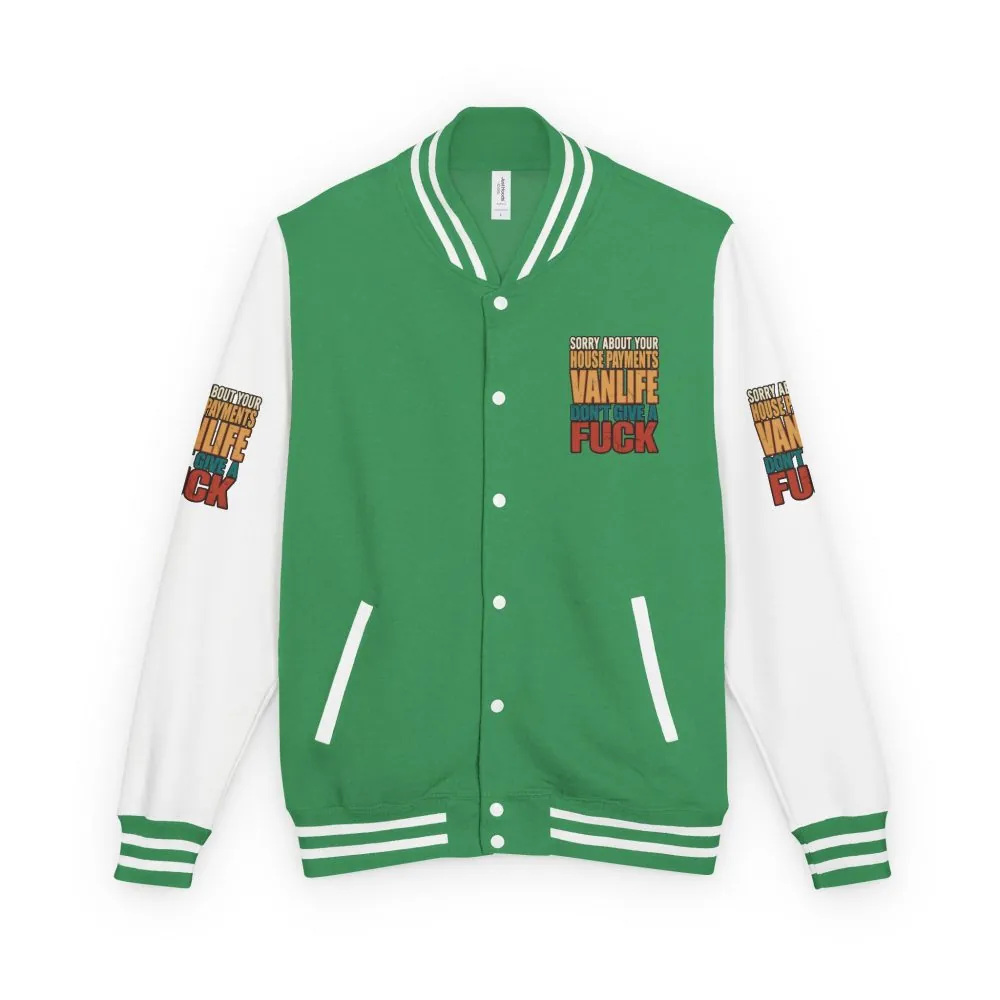 Unisex Heavyweight Letterman Jacket — "Sorry About Your House Payments" Design F**K-Line