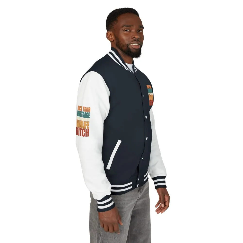 Unisex Heavyweight Letterman Jacket — "Fuck Your Mortgage" Design F**K-Line
