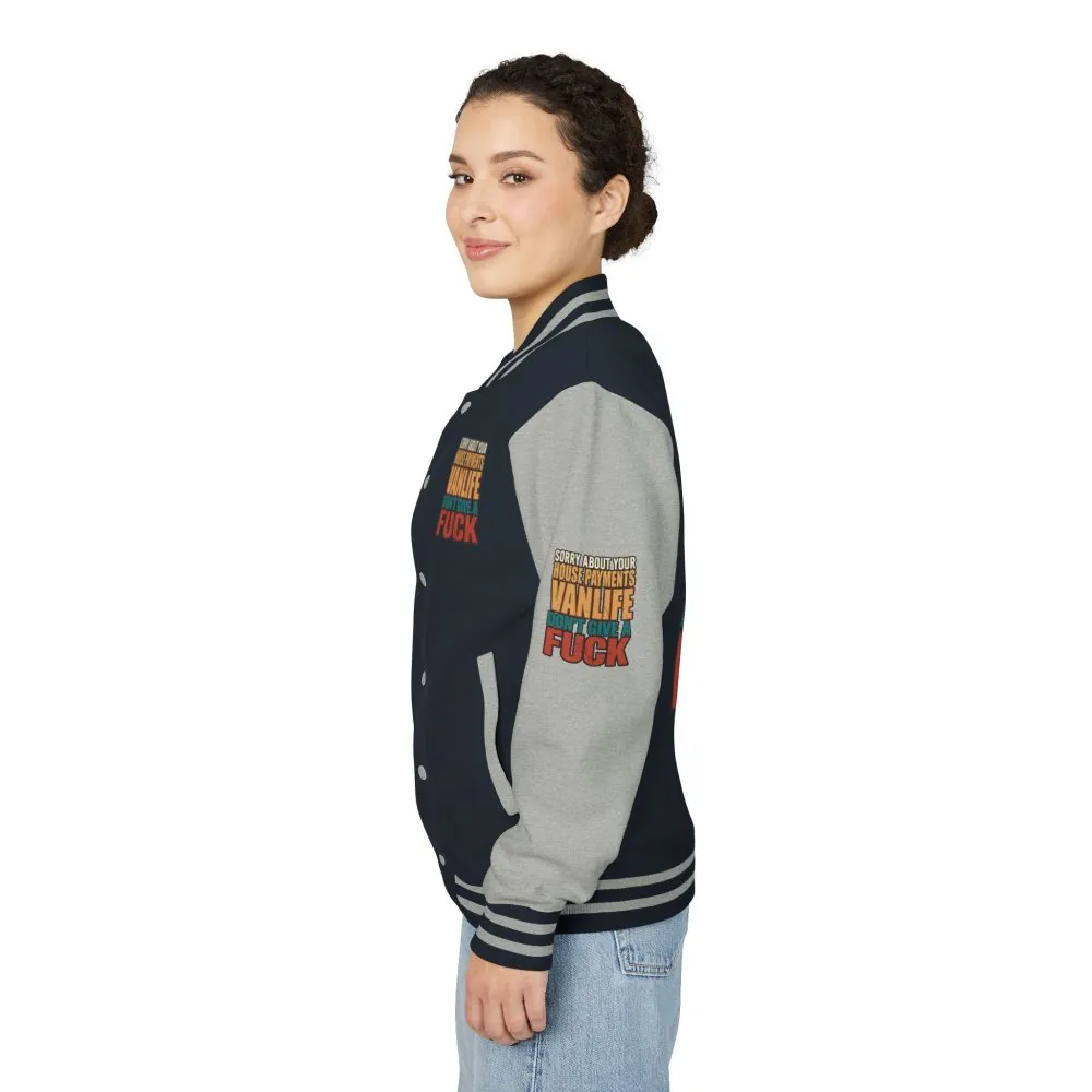 Unisex Heavyweight Letterman Jacket — "Sorry About Your House Payments" Design F**K-Line