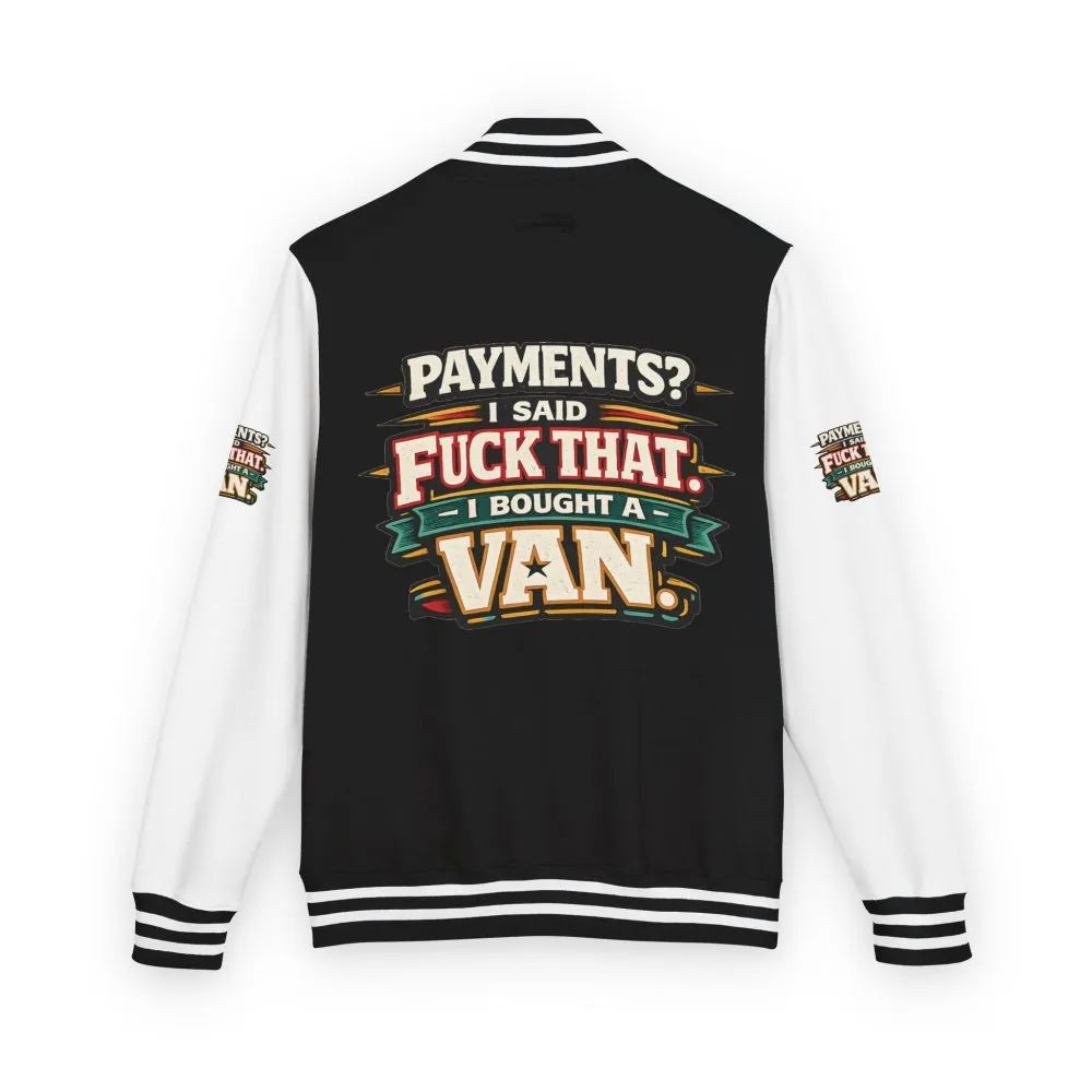 Unisex Heavyweight Letterman Jacket — "Payments?I Said" Design F**K-Line